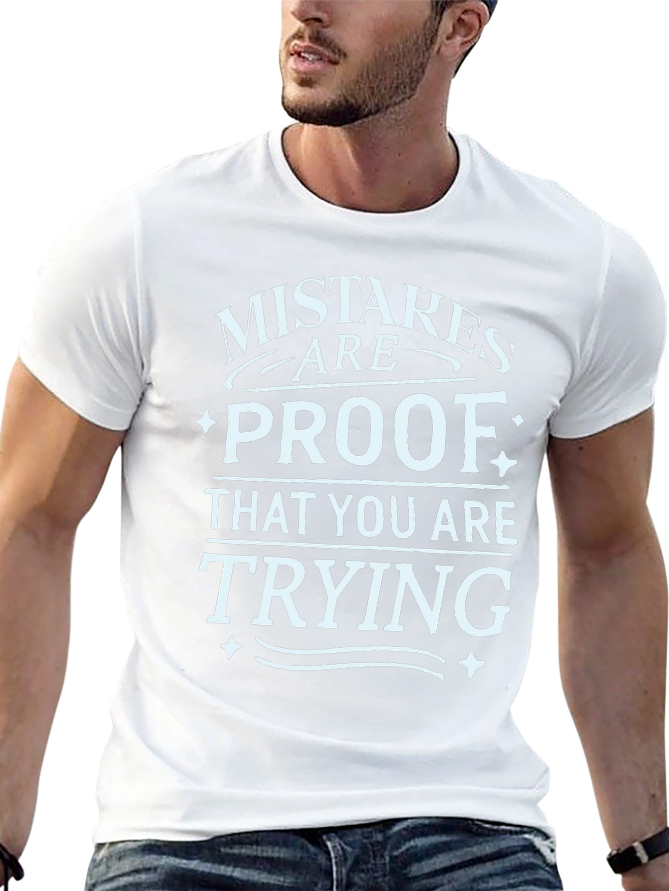Mistakes are Proof T-Shirt - Motivational Graphic Tee