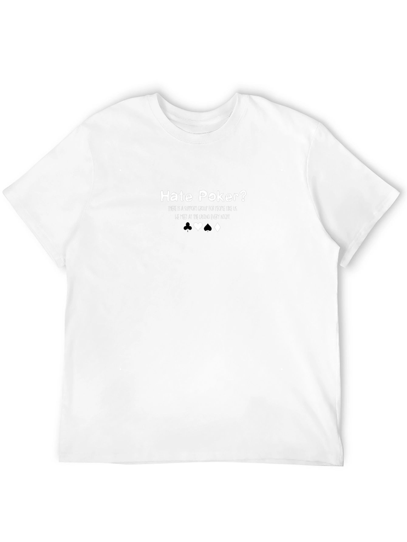Hate Poker? Funny Poker T-Shirt