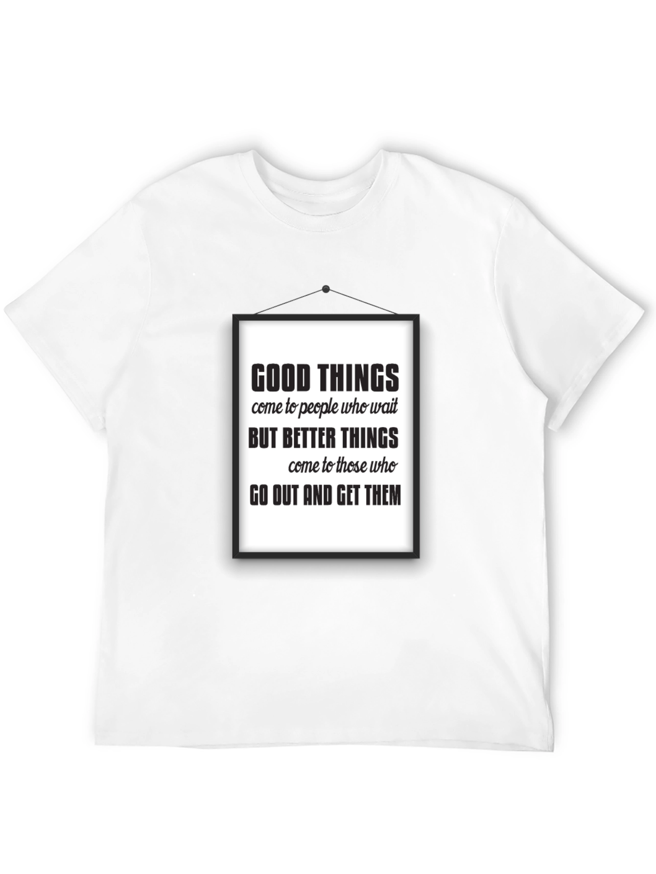 Motivational Quote Black T-Shirt