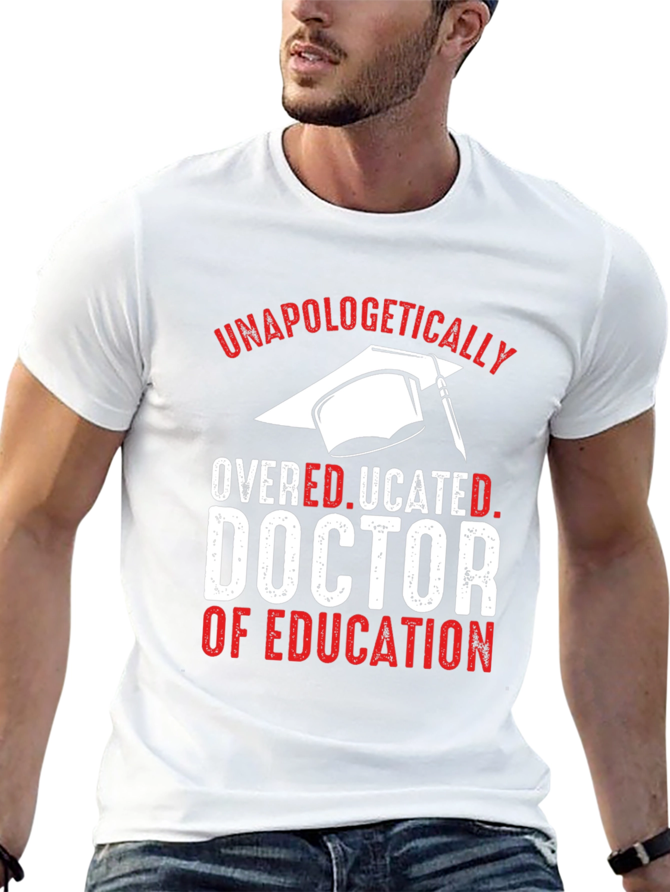 Unapologetically Overeducated Doctor of Education T-Shirt