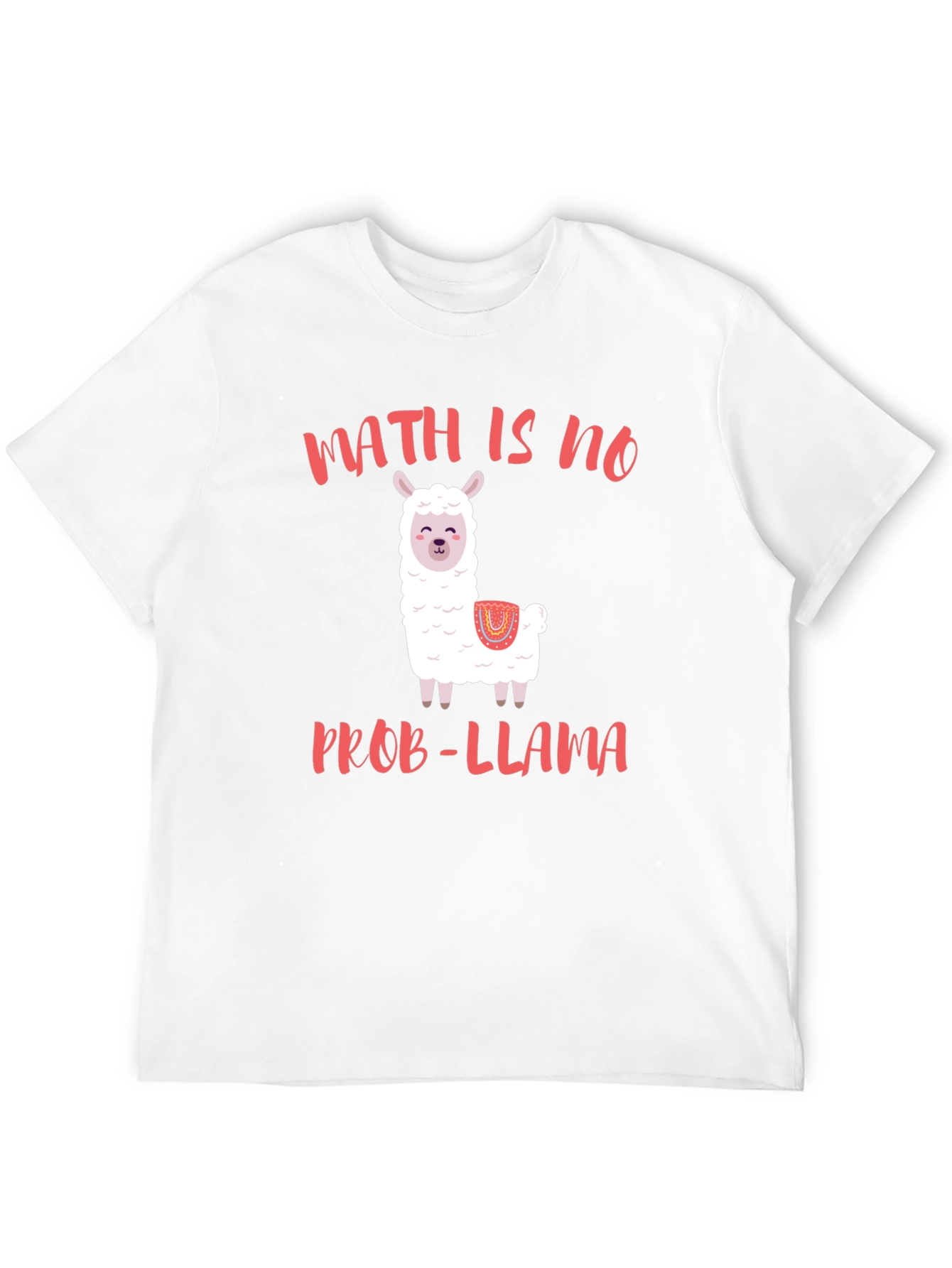 Math Is No Prob-Llama T-Shirt