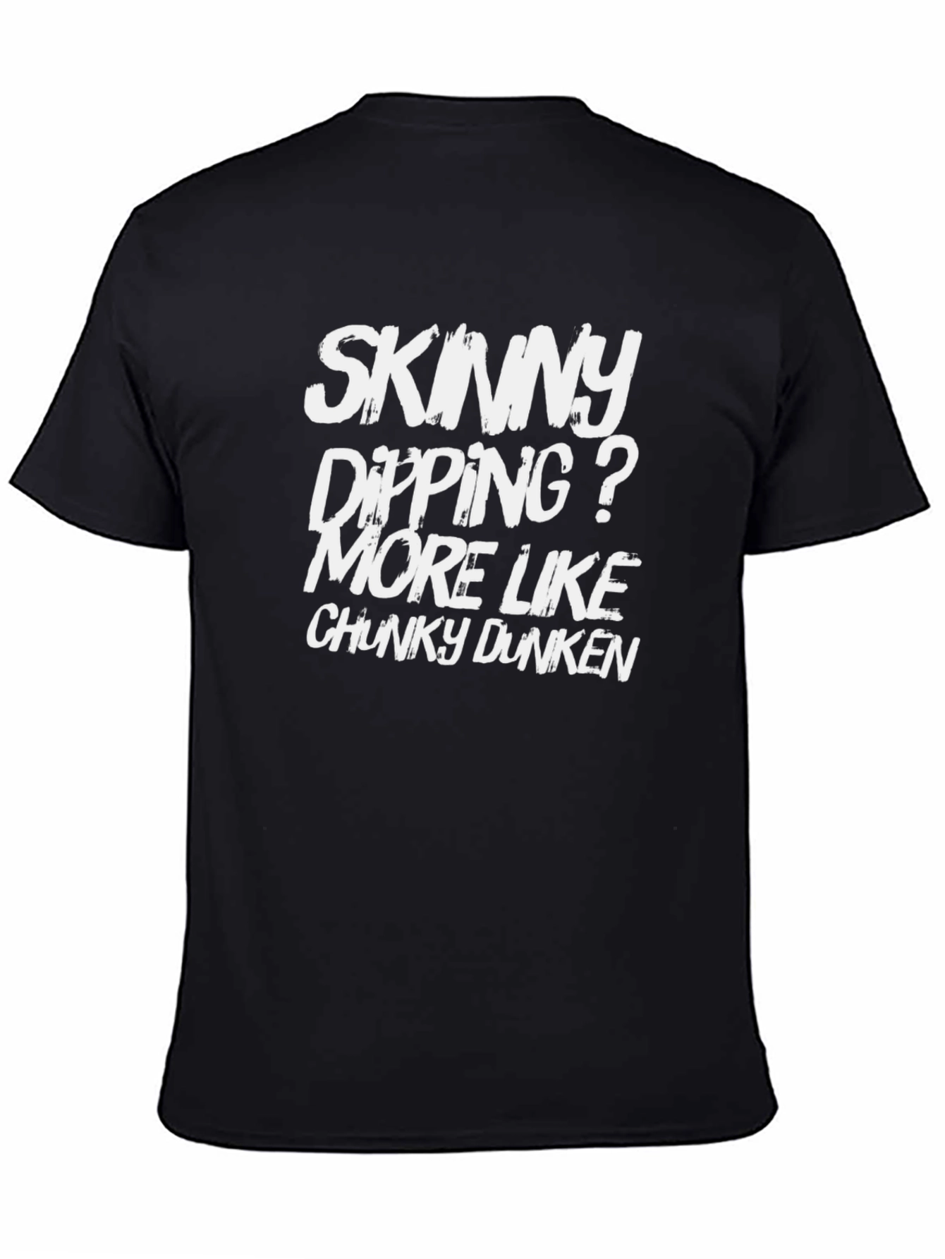 Skinny Dipping? Chunky Dunken Black T-Shirt