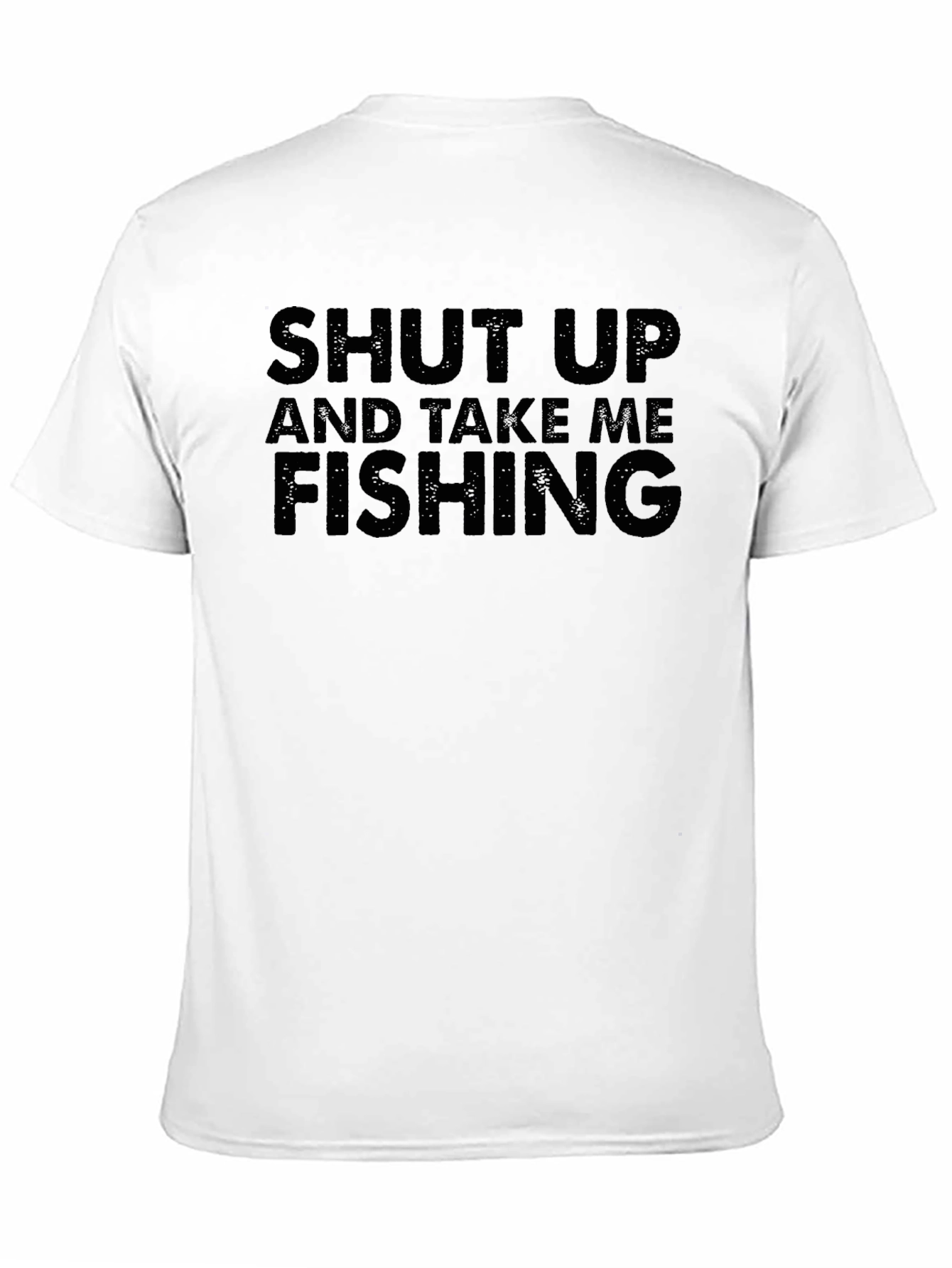 Shut Up And Take Me Fishing Black T-Shirt