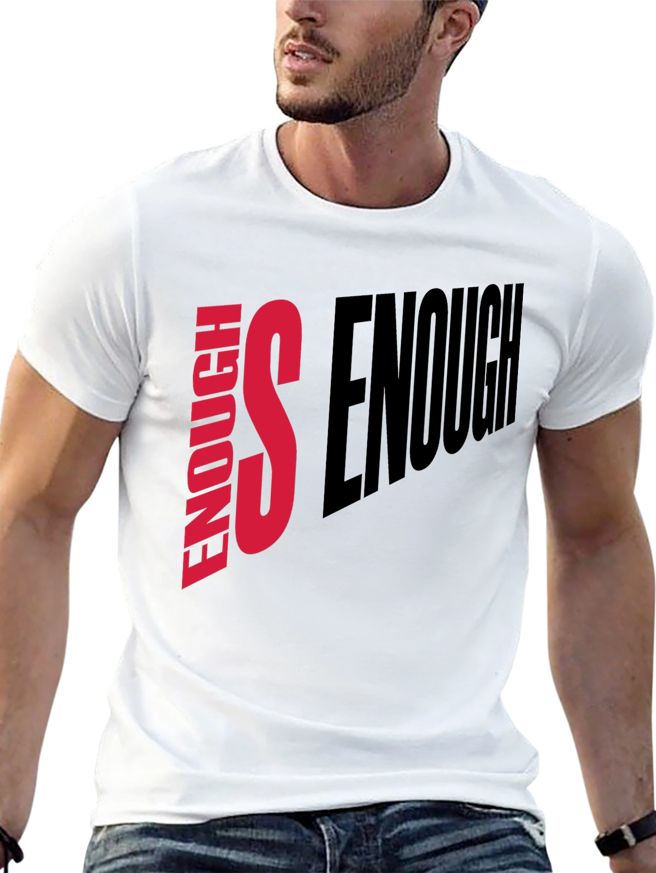Enough is Enough Graphic Tee - Statement T-Shirt