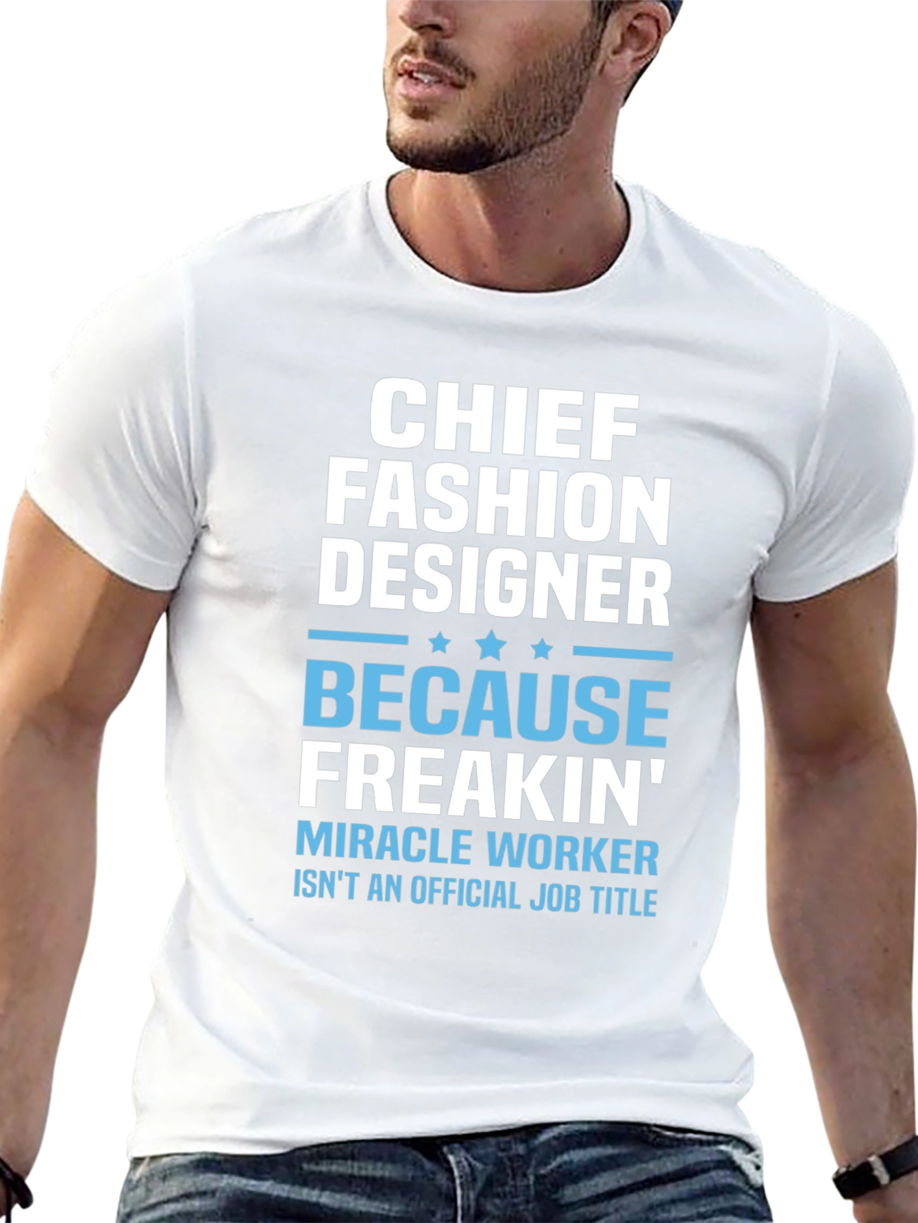 Chief Fashion Designer T-Shirt - Funny Job Title Tee