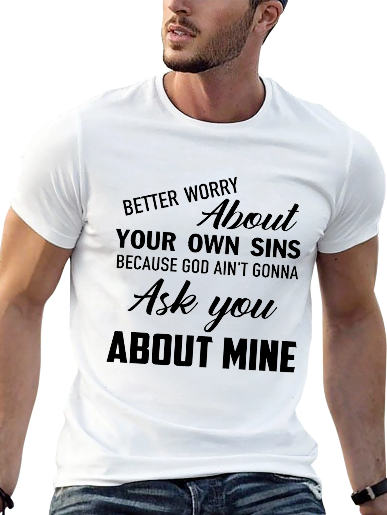 Mens Graphic Tee: Worry About Your Own Sins