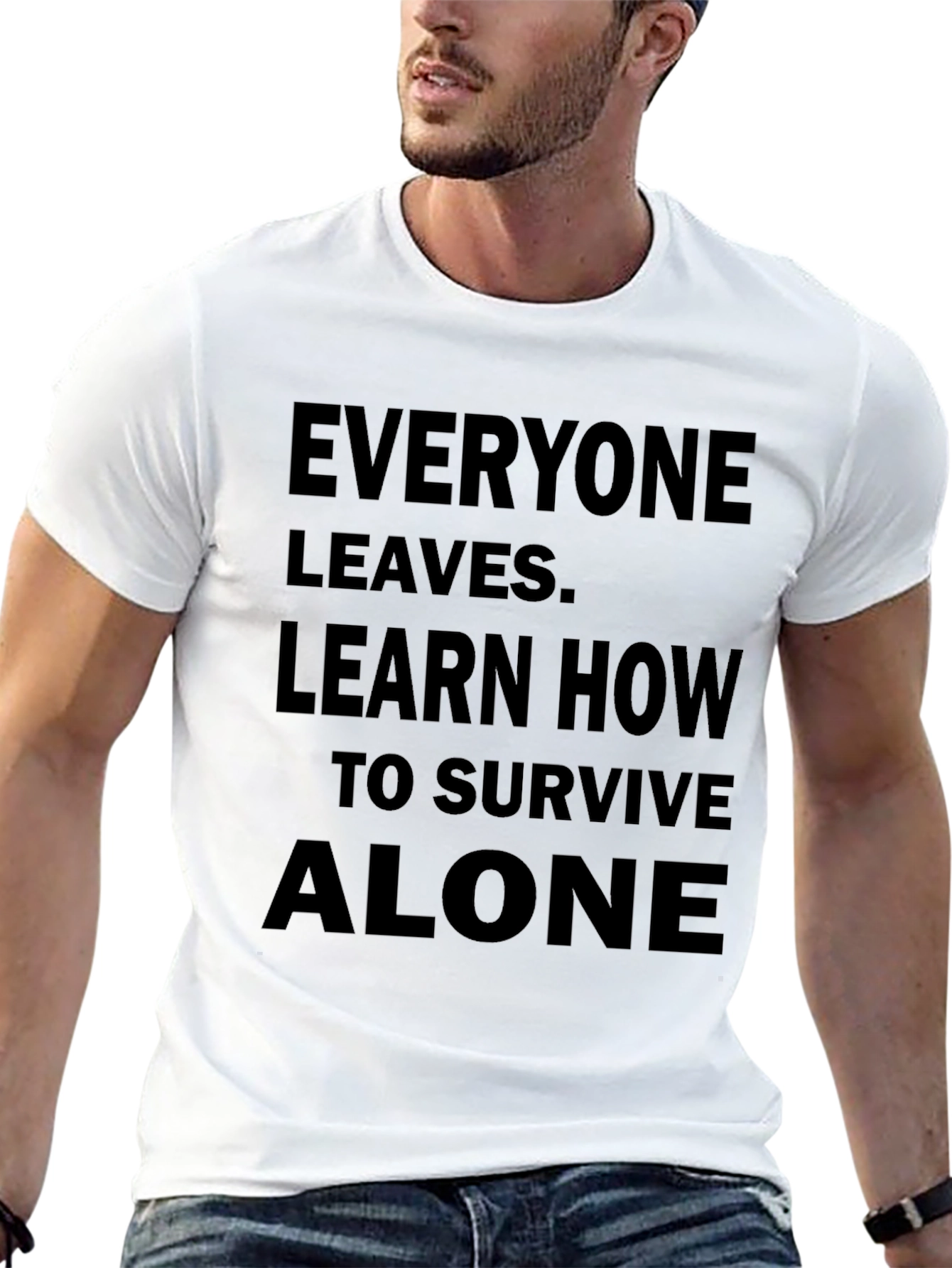 Everyone Leaves Graphic Tee - Survive Alone T-Shirt