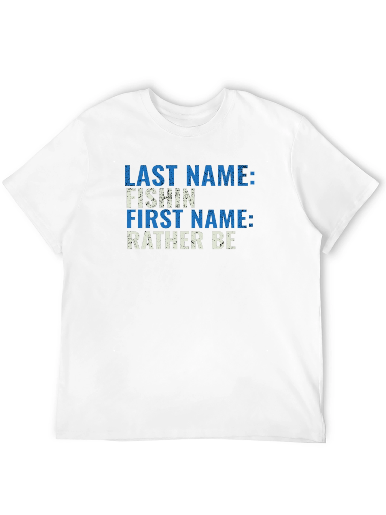Funny Fishing T-Shirt - Last Name: Fishin Design