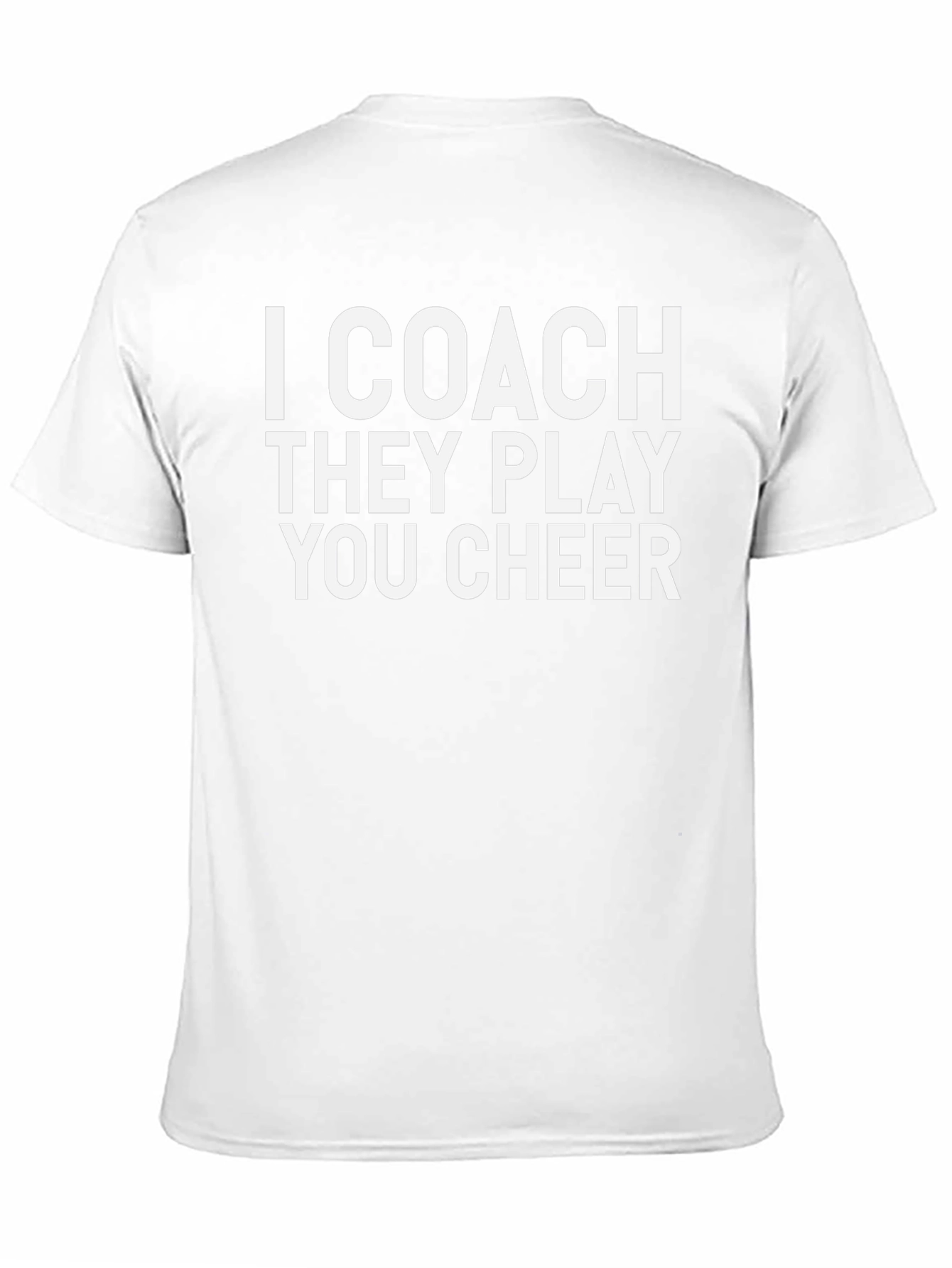 I Coach They Play You Cheer Graphic Tee