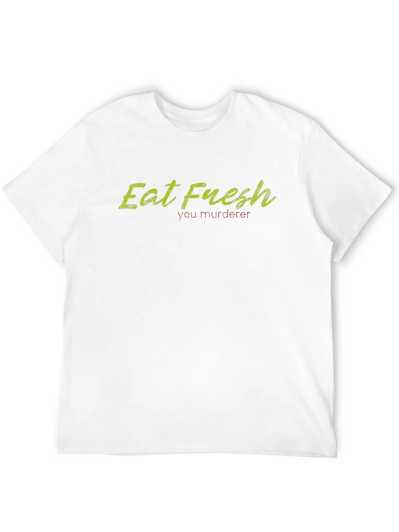 Eat Fresh You Murderer T-Shirt - Black Cotton Tee