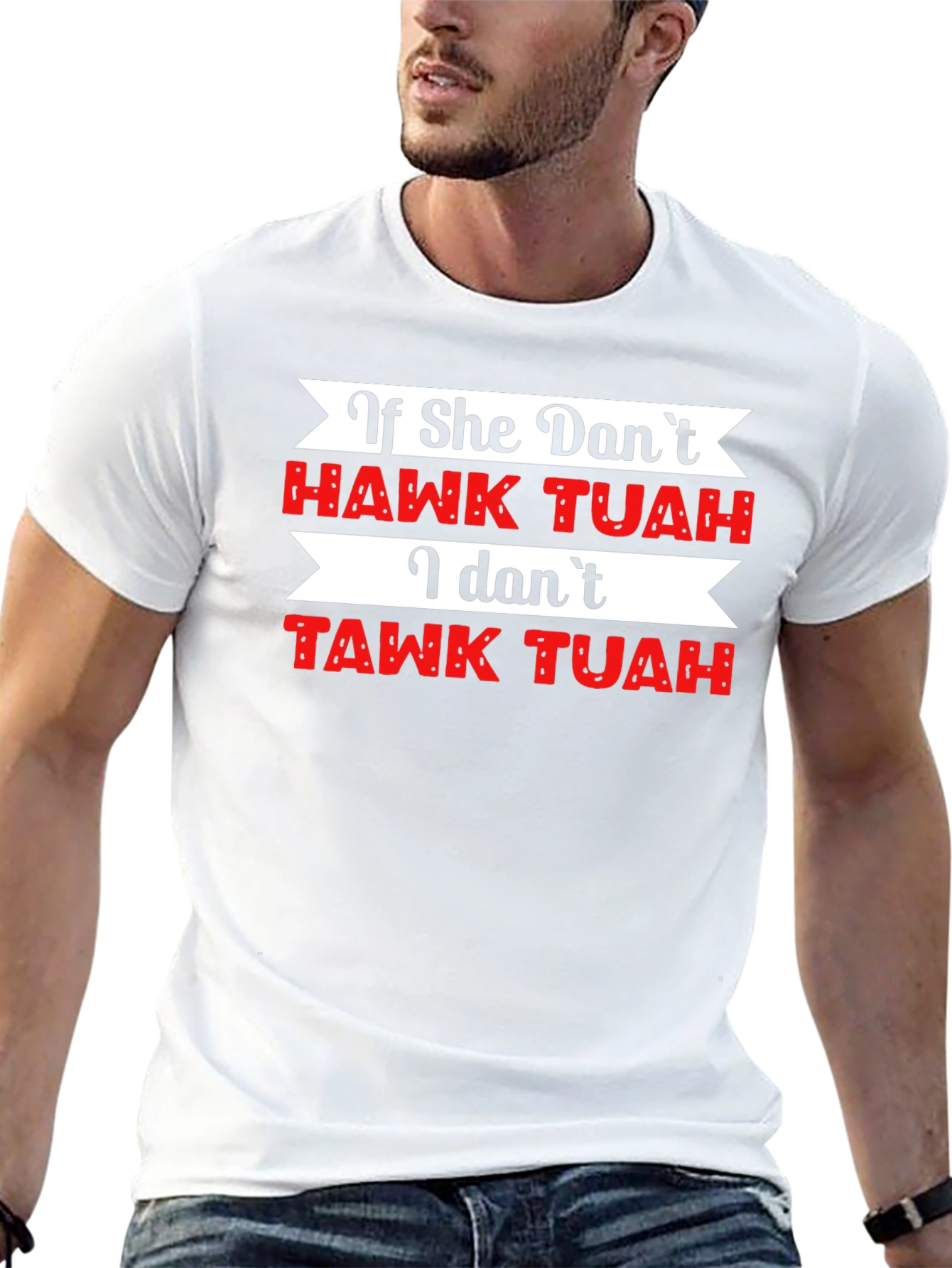 If She Dont Hawk Tuah Funny Graphic Tee