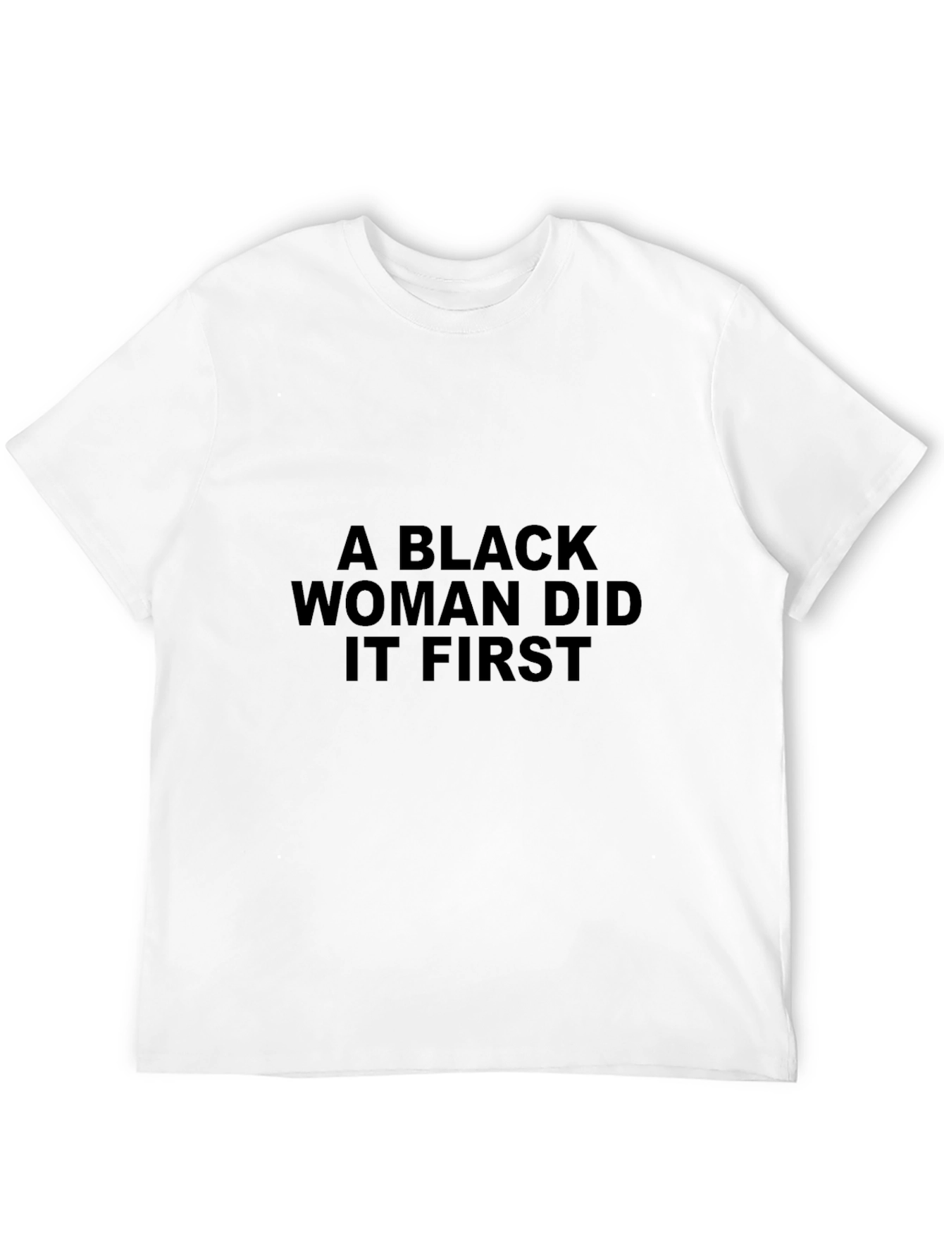 Black Woman Did It First T-Shirt