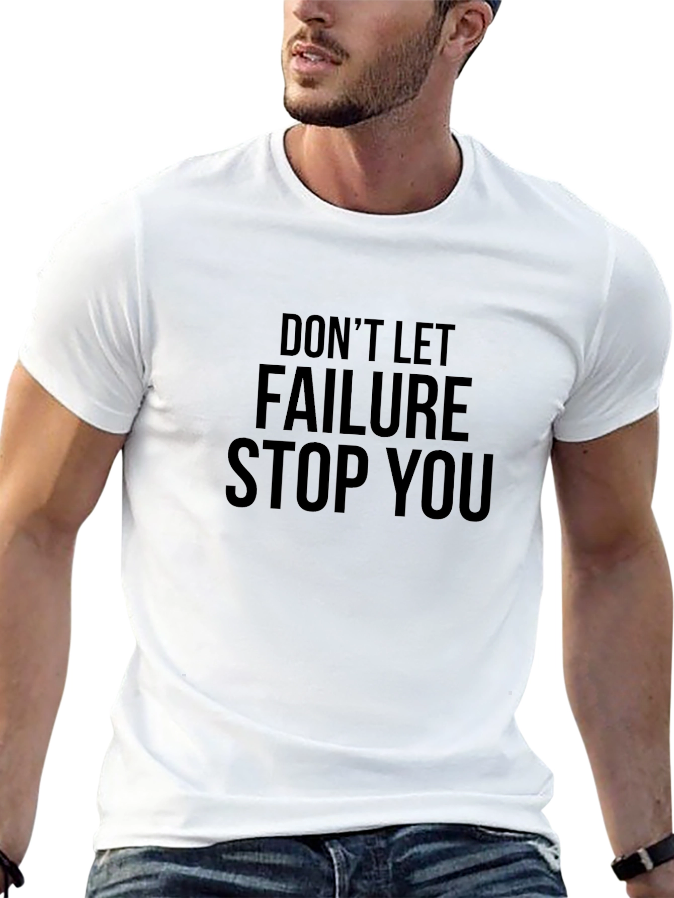 Motivational Graphic T-Shirt: Dont Let Failure Stop You