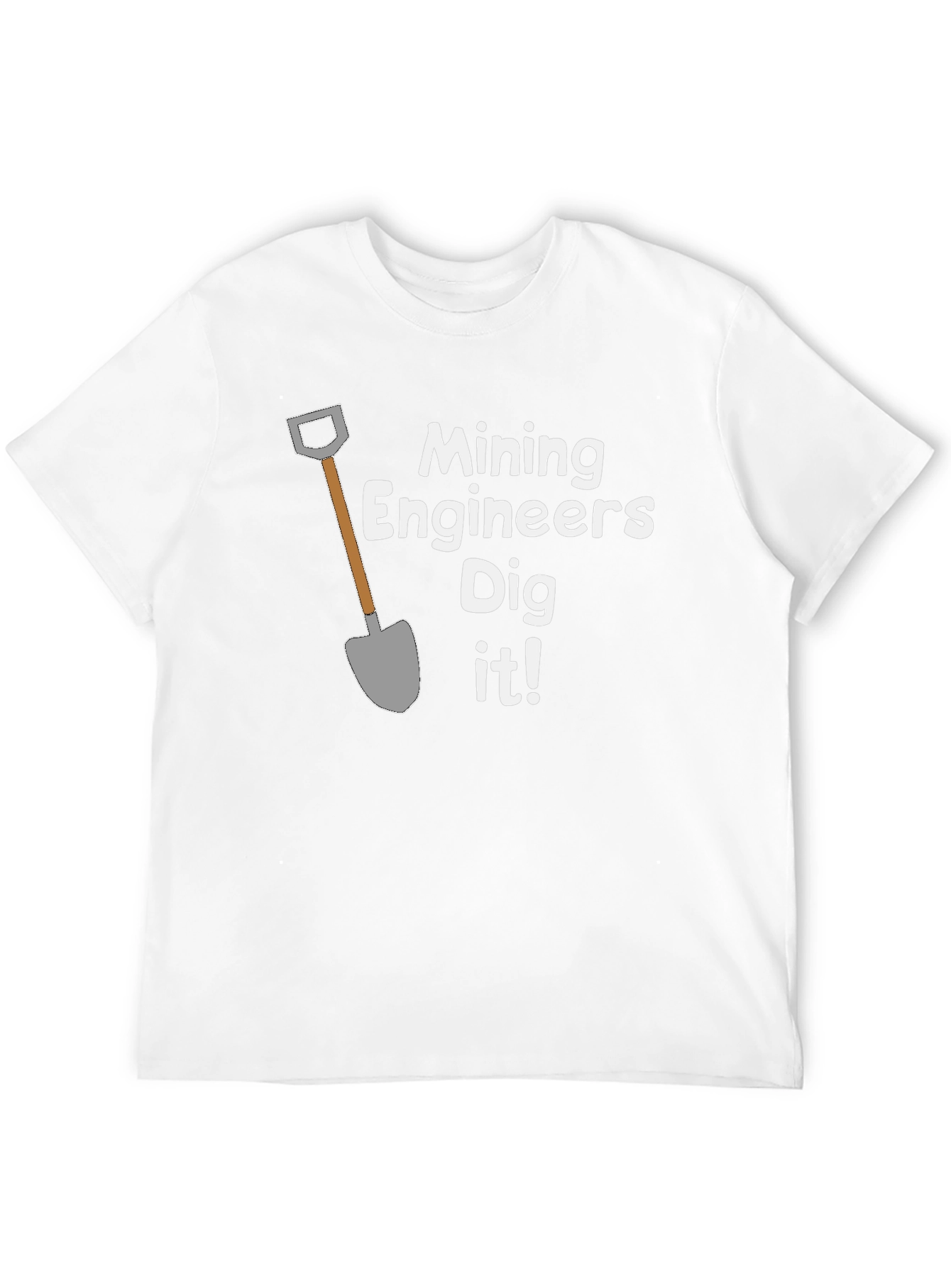 Mining Engineers Dig It! Funny T-Shirt