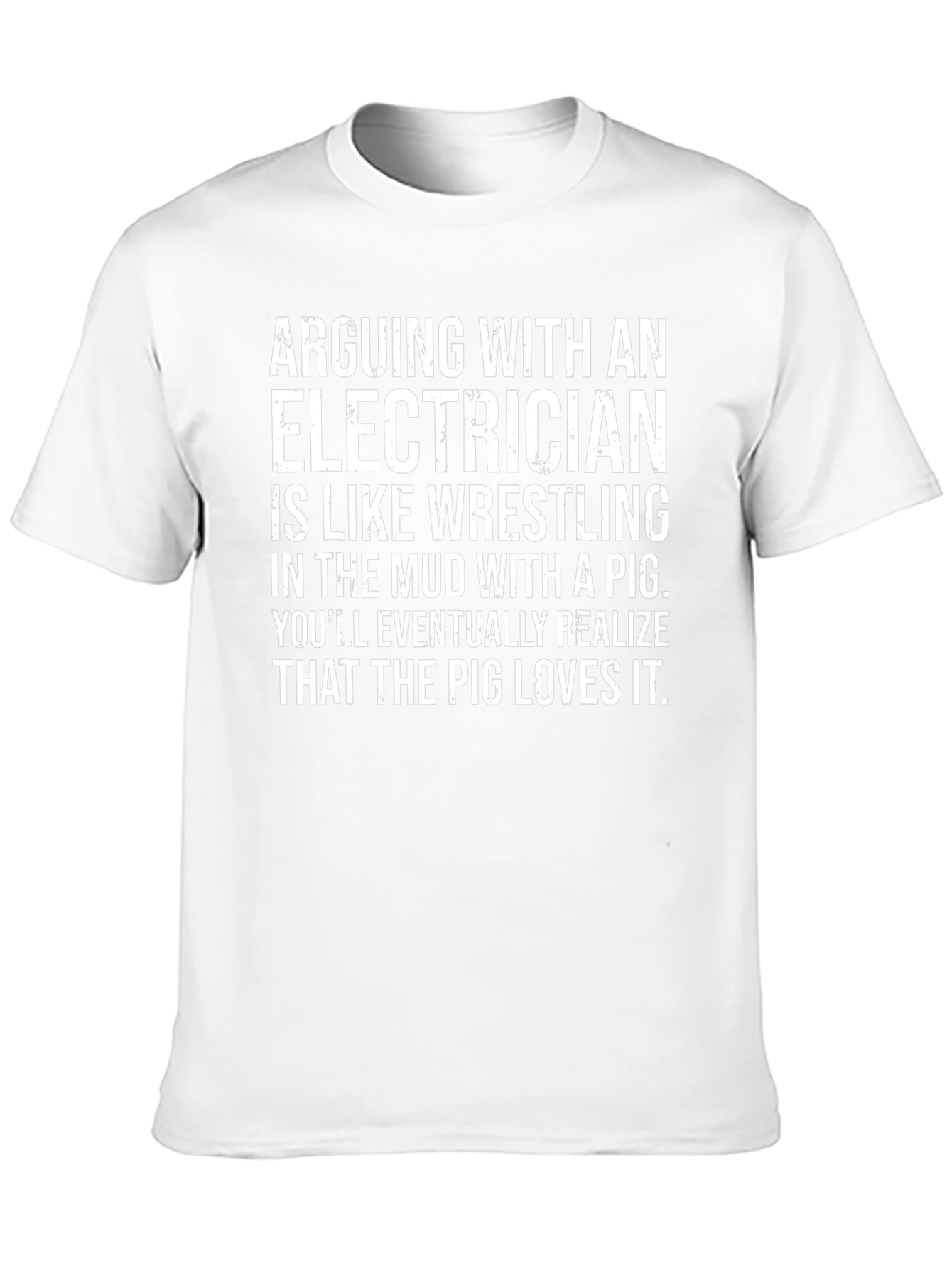 Electrician Humor Graphic Tee - Pig Wrestling