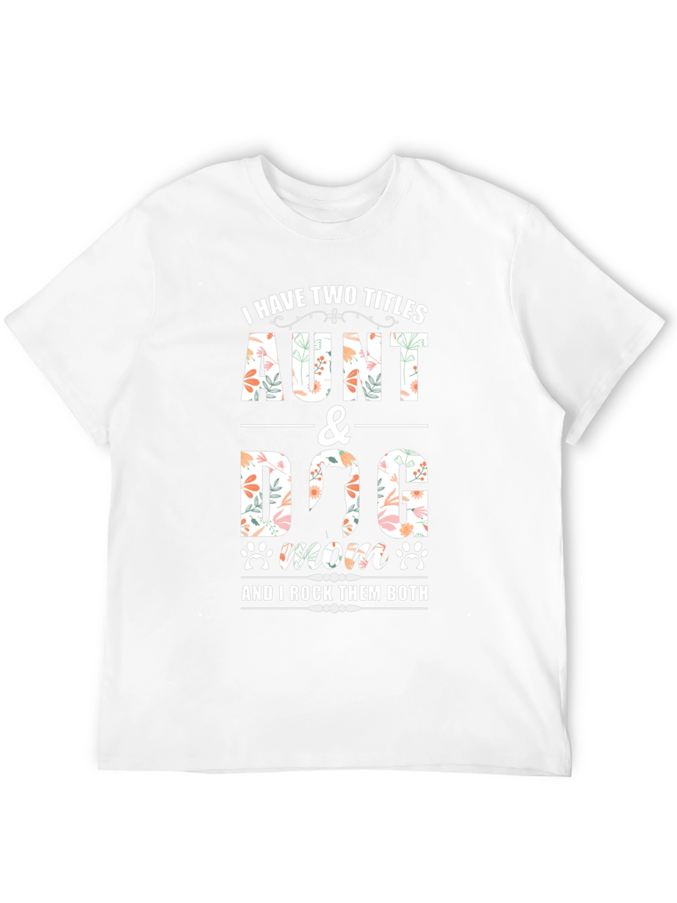 Aunt & Dog Mom T-Shirt
