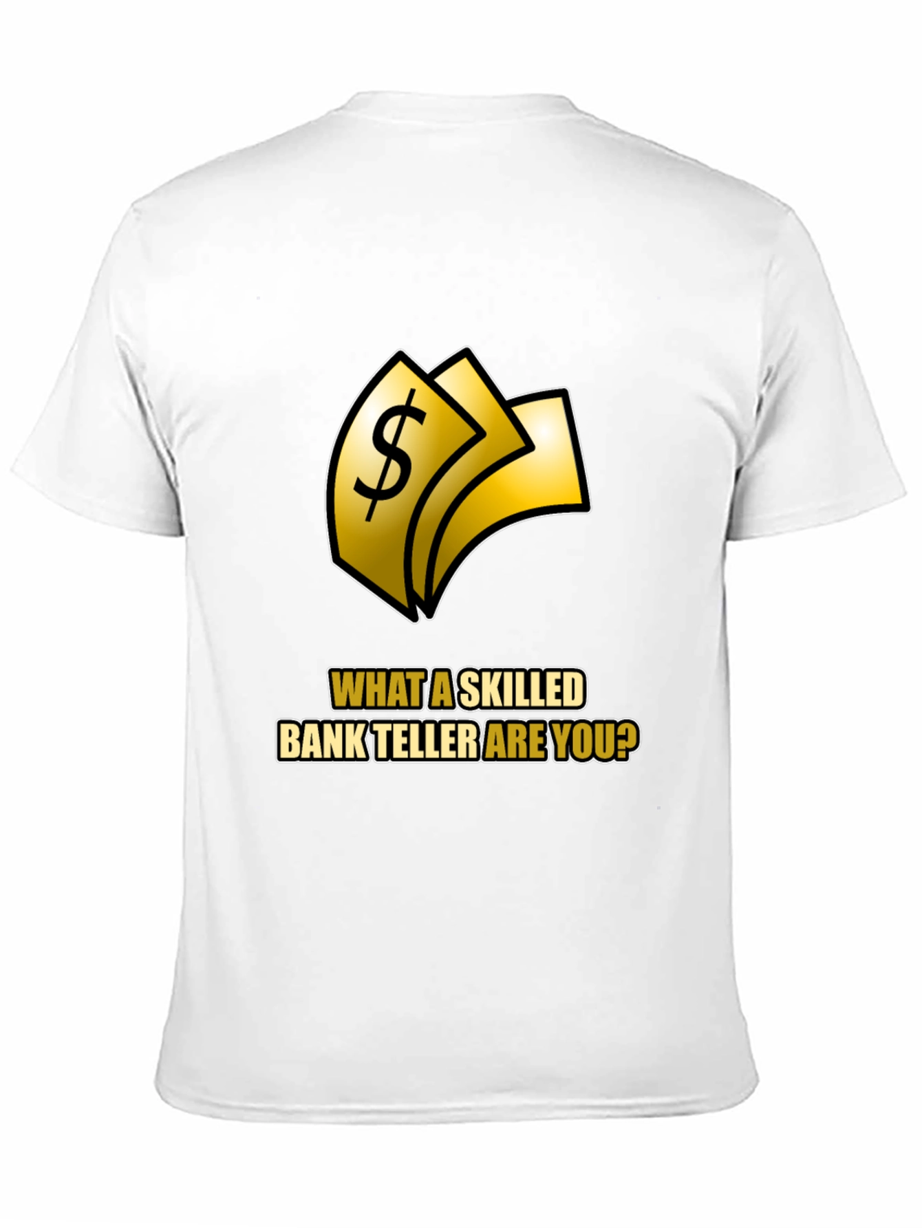 Skilled Bank Teller Graphic Tee