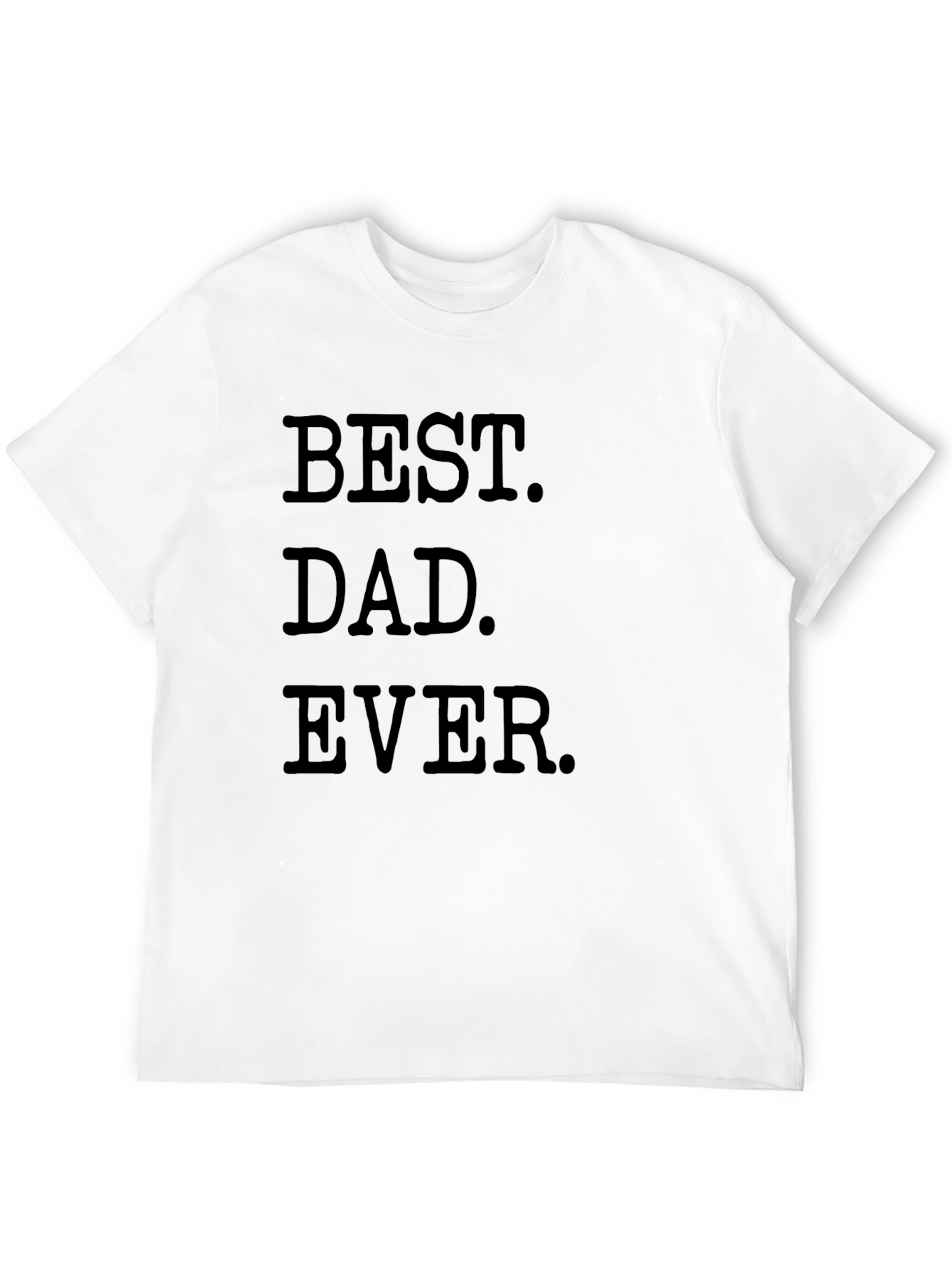 Best Dad Ever Black T-Shirt