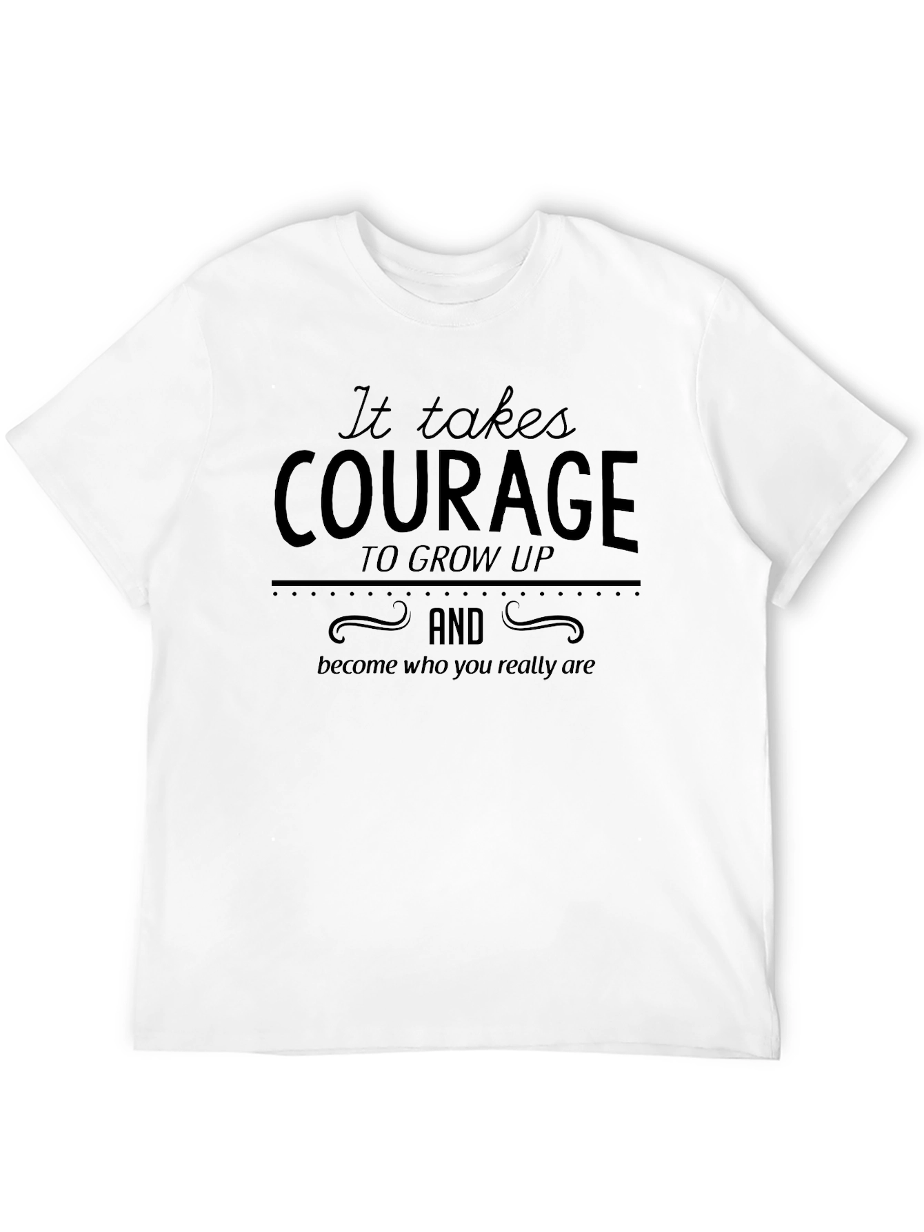 Courage to Grow Up Graphic Tee