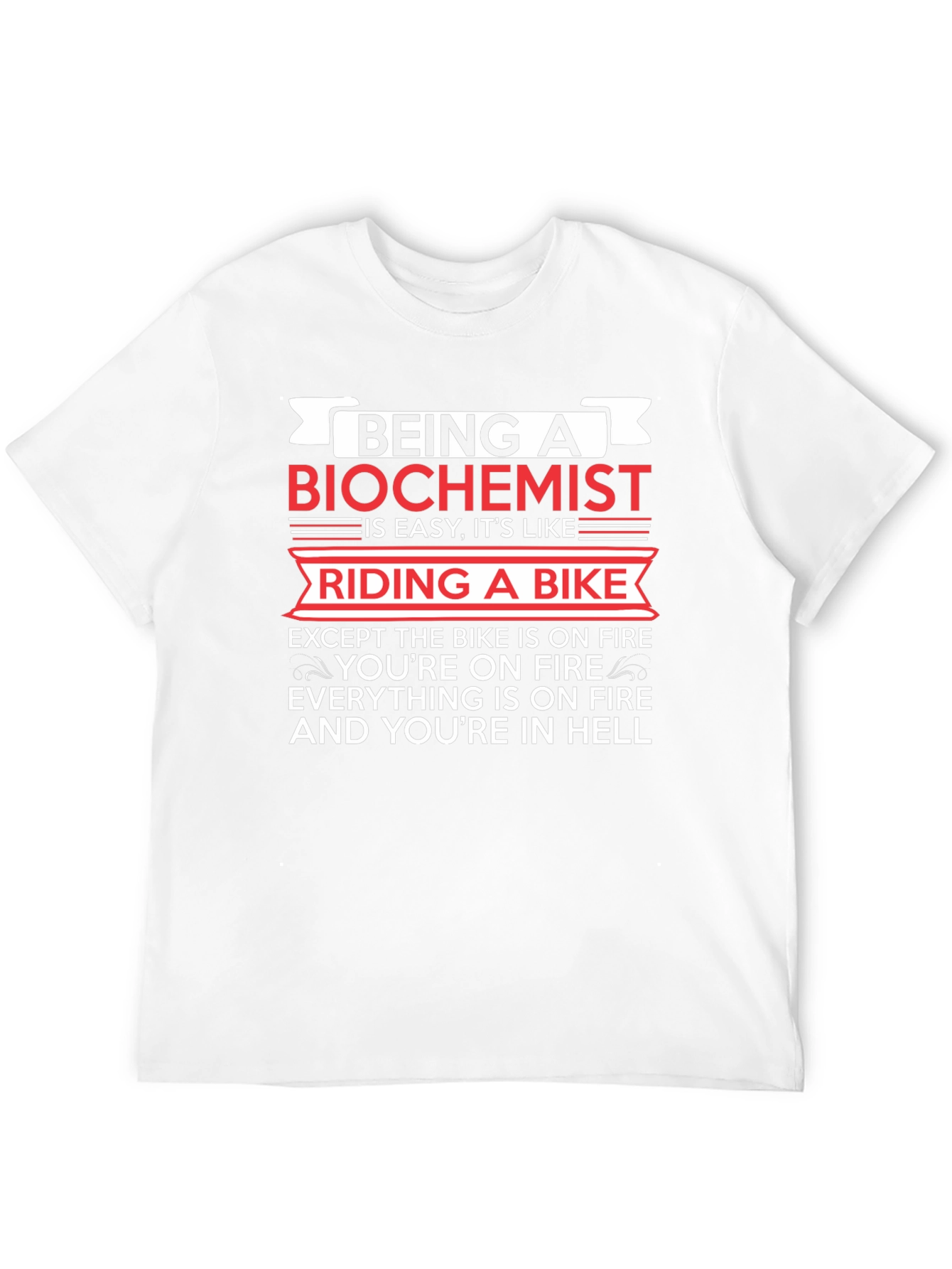 Biochemist On Fire T-Shirt Funny Science Tee