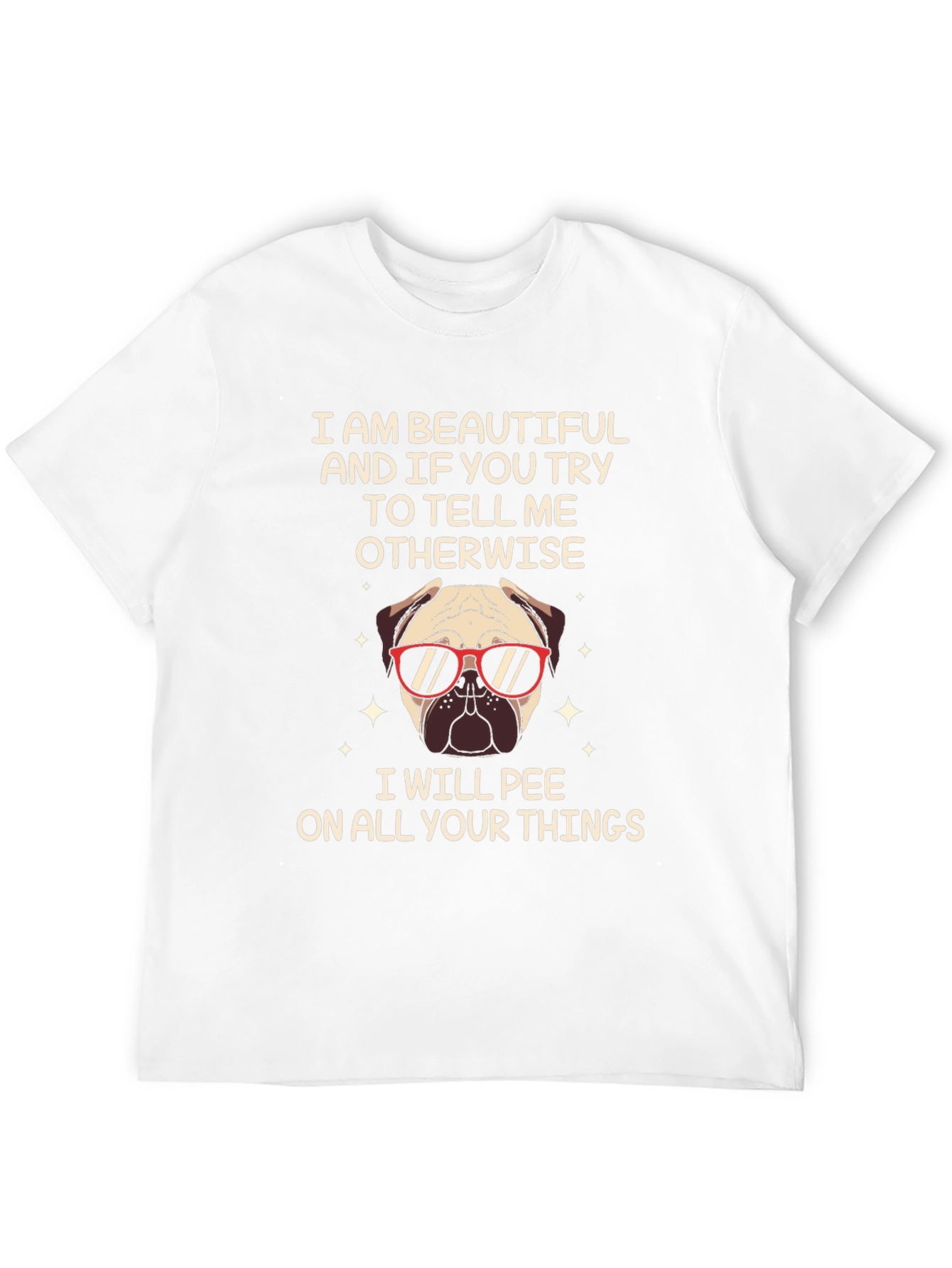 Funny Pug T-Shirt - Beautiful & Sassy