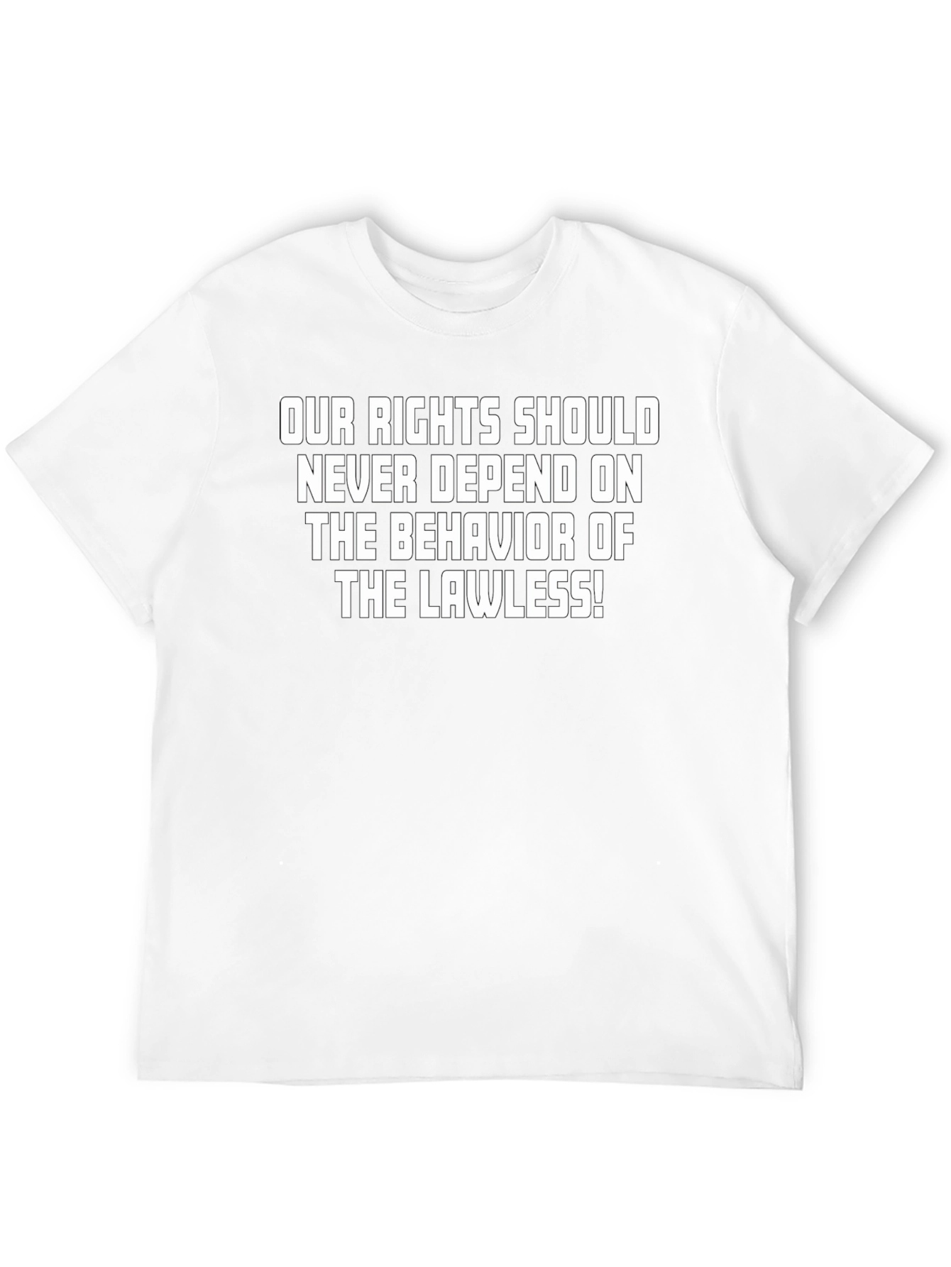 Rights T-Shirt: Lawless Edition