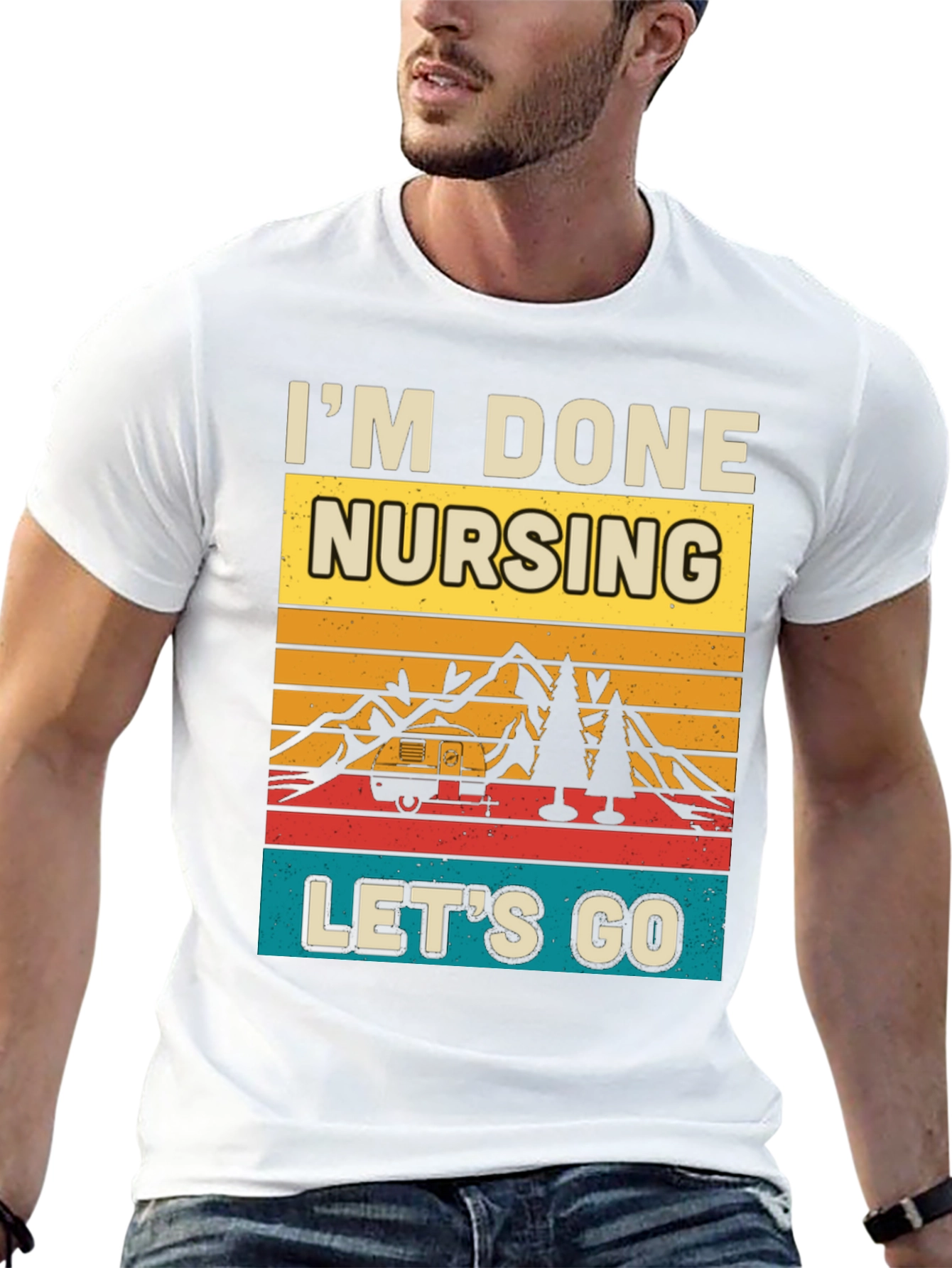 Im Done Nursing Lets Go Graphic Tee