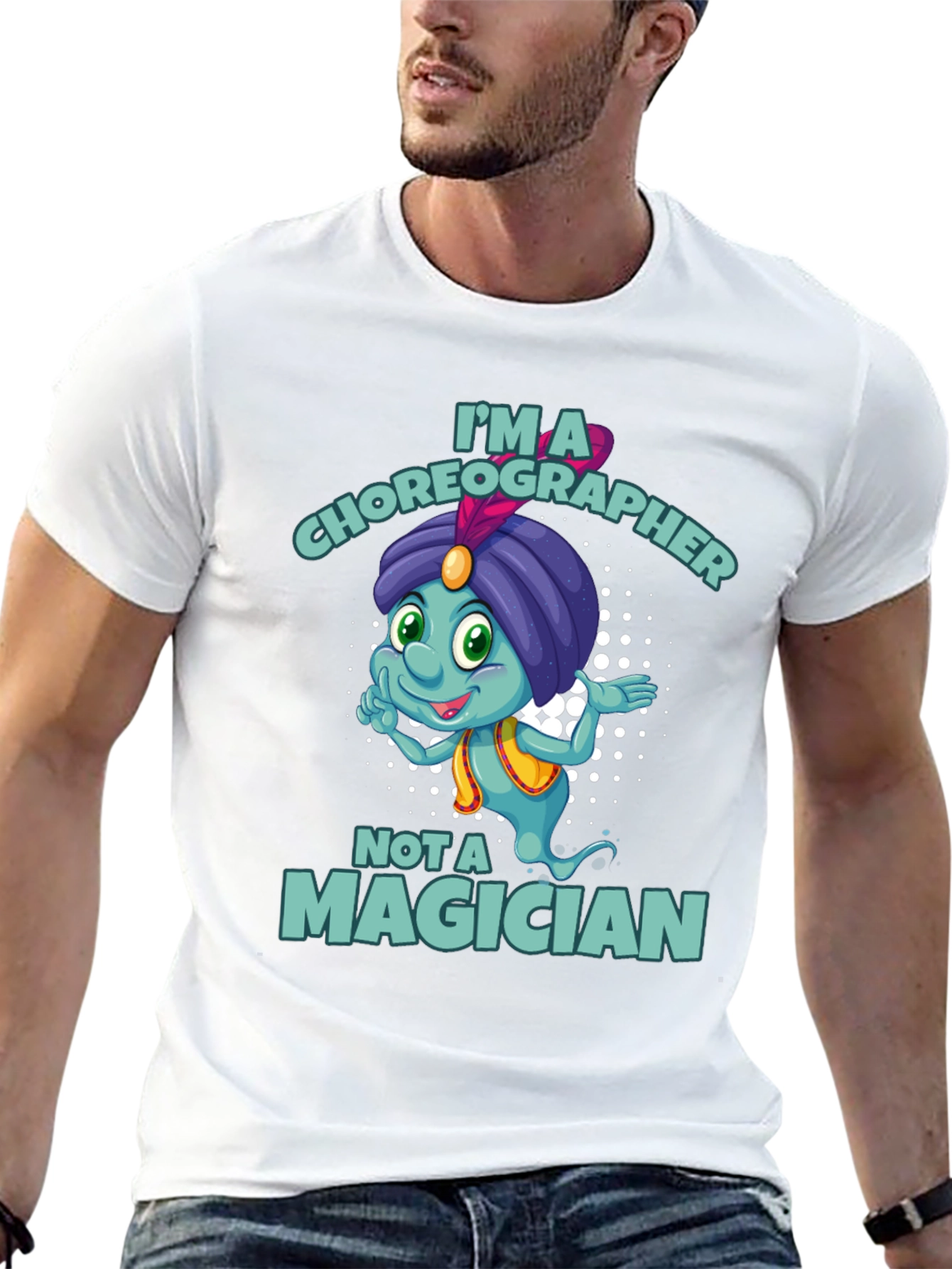 Im a Choreographer Not a Magician T-Shirt