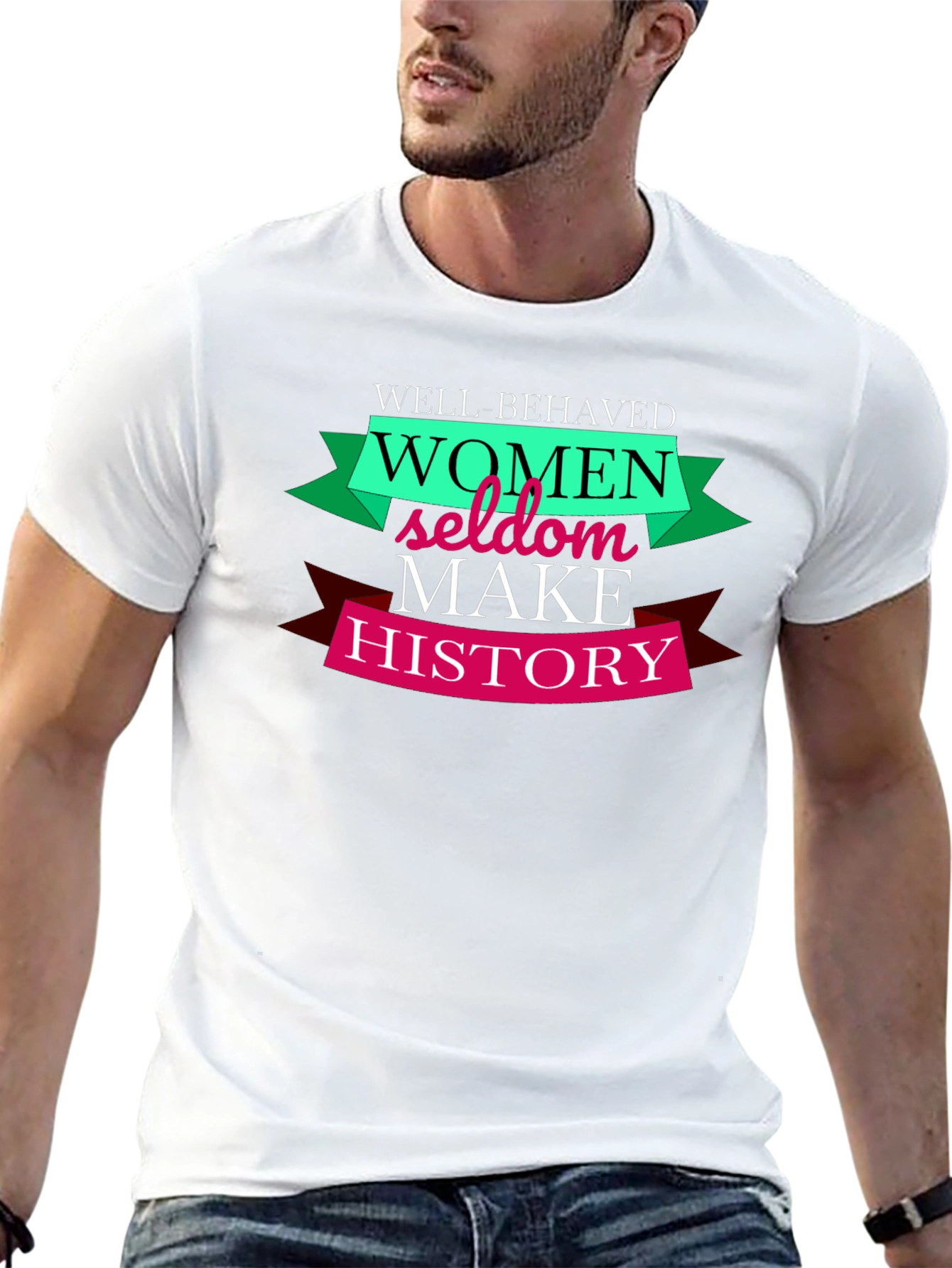 Well Behaved Women History T-Shirt