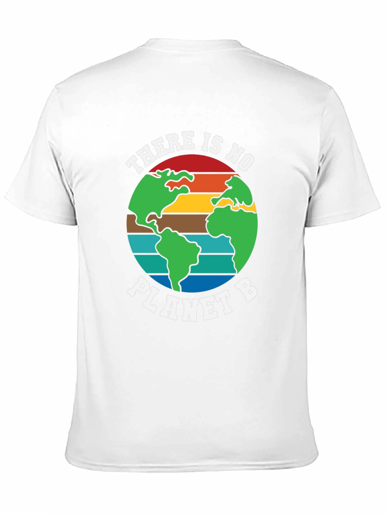 Earth Day There Is No Planet B T-Shirt