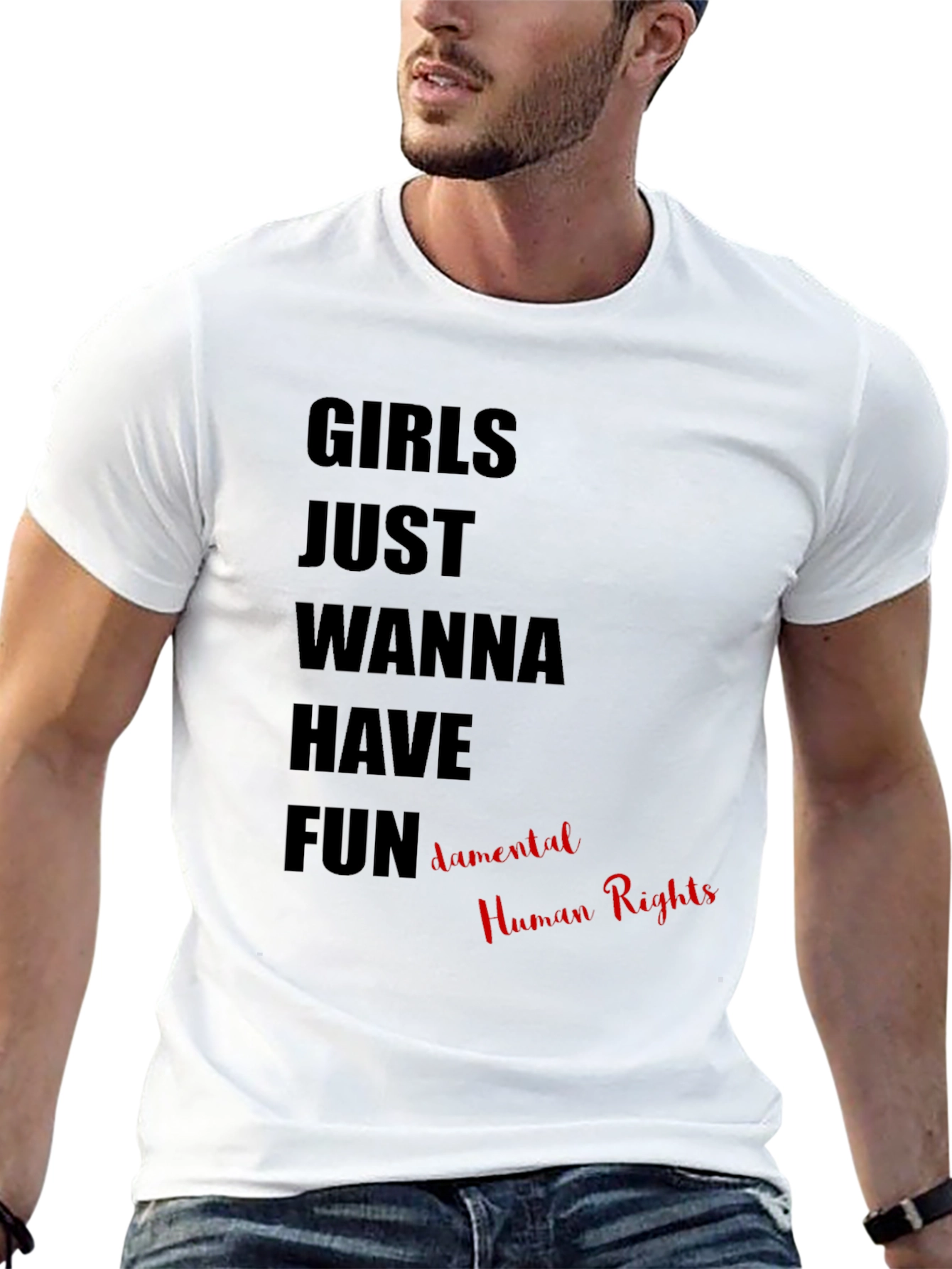 Girls Just Wanna Have Fundamental Human Rights T-Shirt