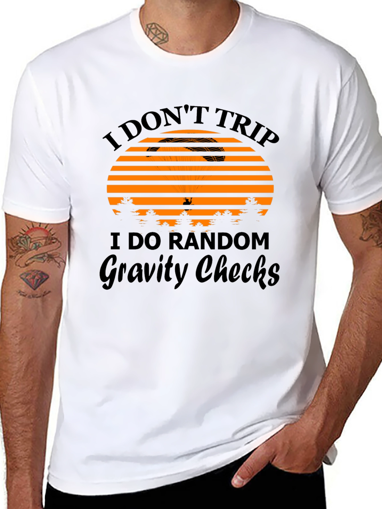 I Dont Trip Random Gravity Checks Graphic Tee