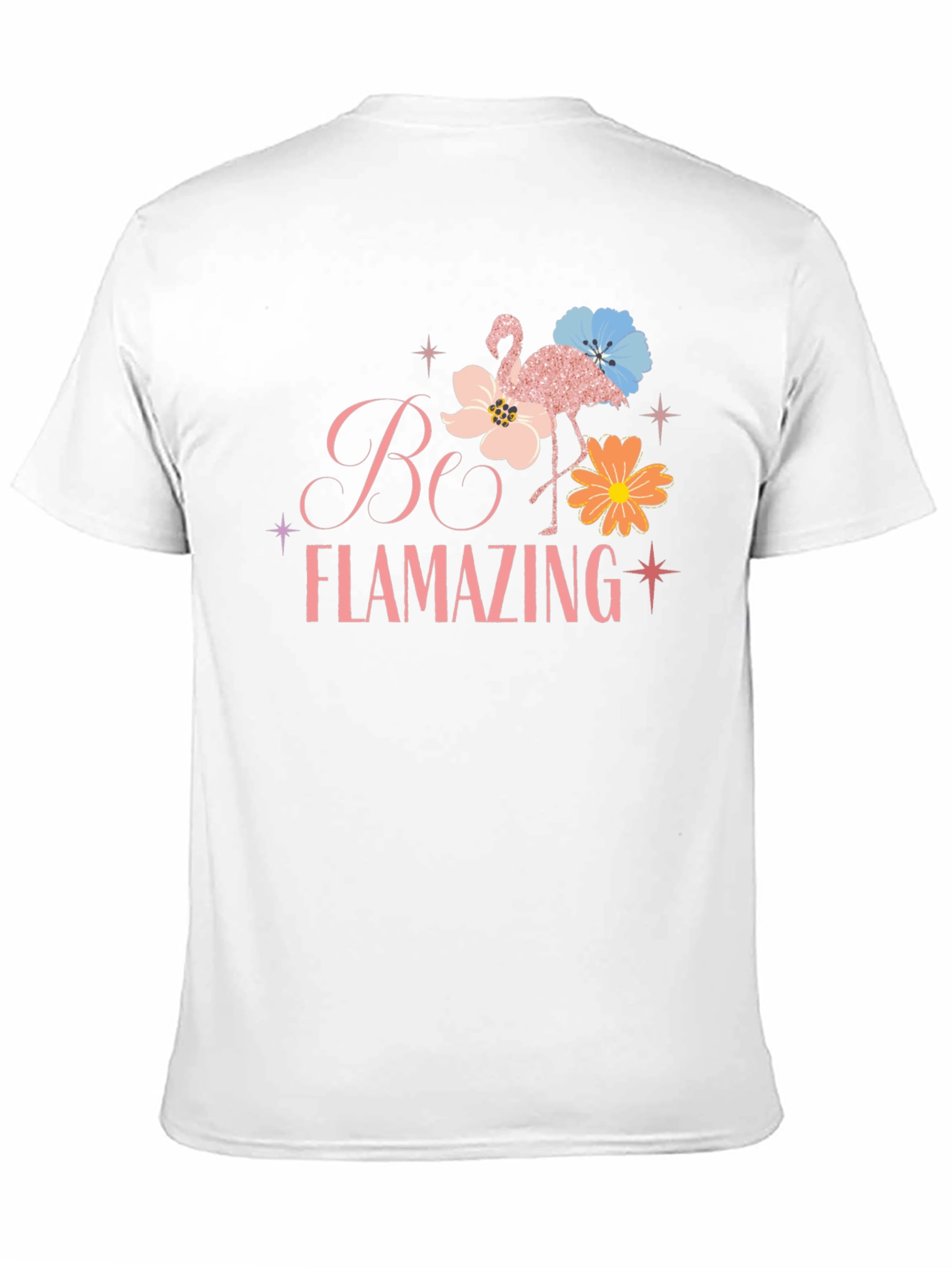 Be Flamazing T-Shirt - Fun Flamingo Graphic Tee
