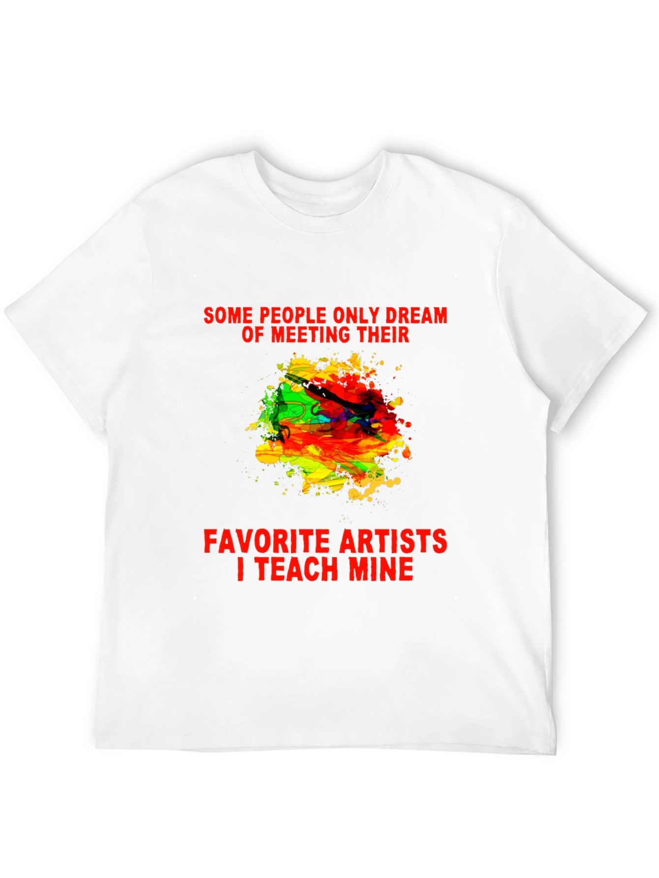 Teach Mine Artists T-Shirt