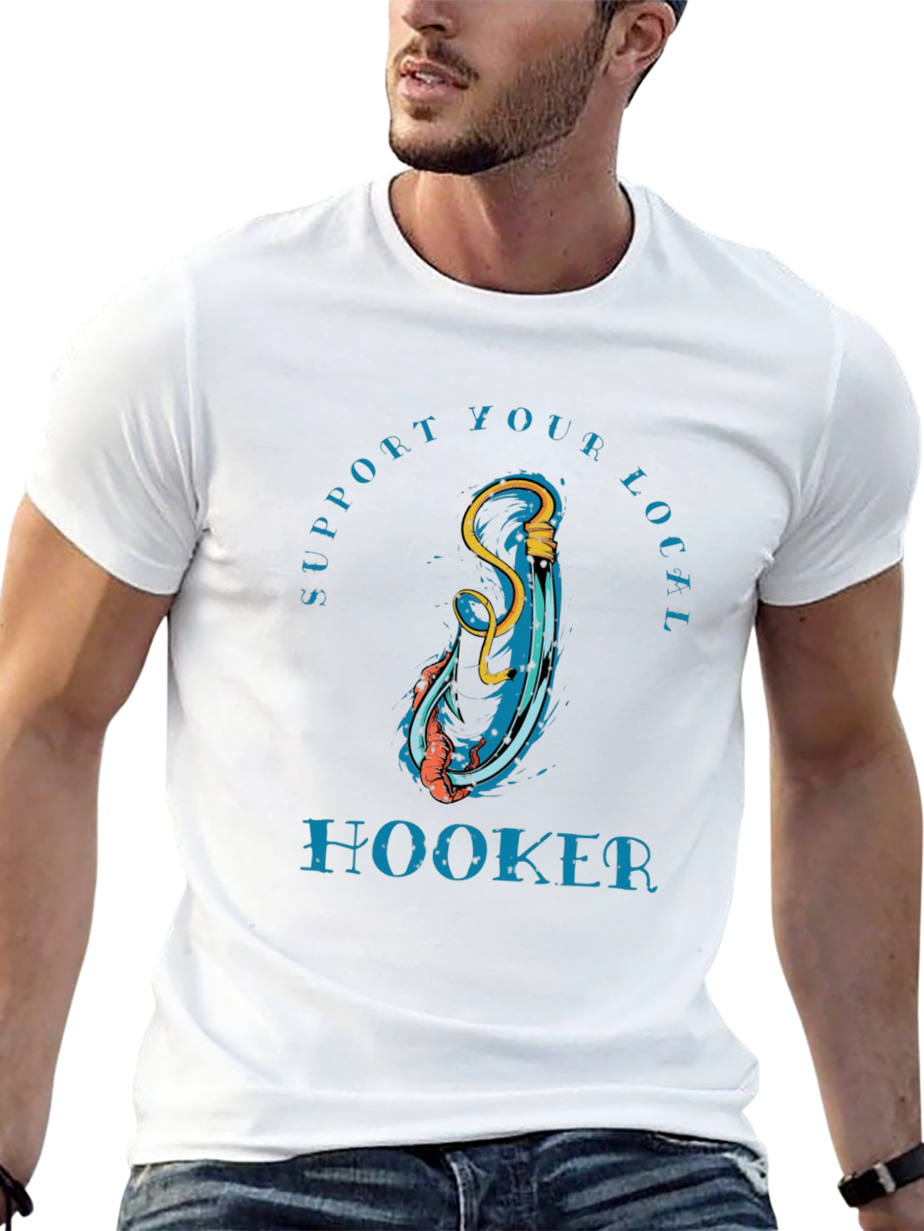 Support Your Local Hooker T-Shirt
