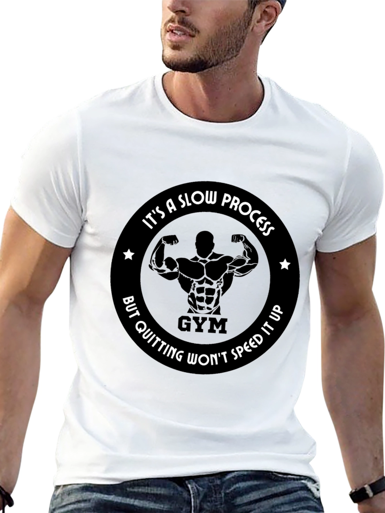 Gym Motivation T-Shirt: Its a Slow Process