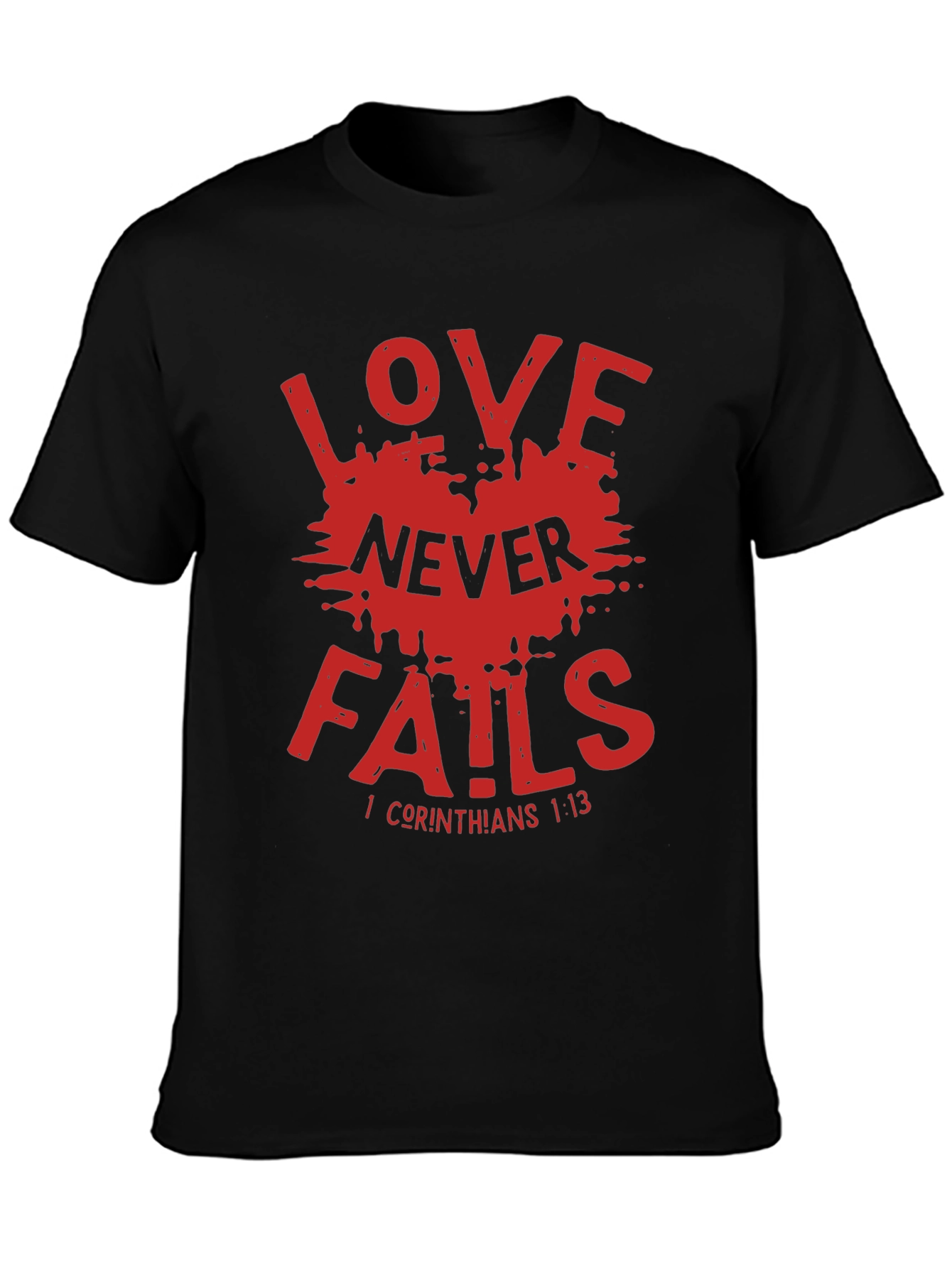 Love Never Fails Christian T-Shirt