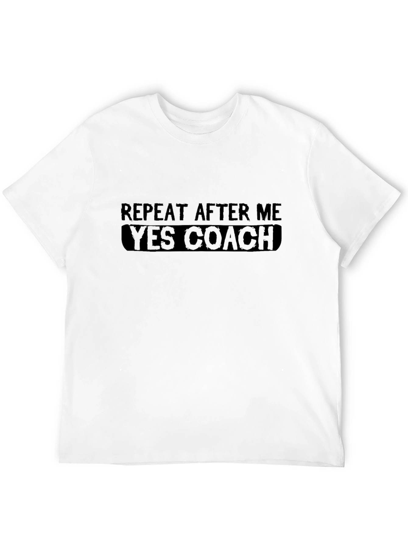Repeat After Me Yes Coach Black T-Shirt