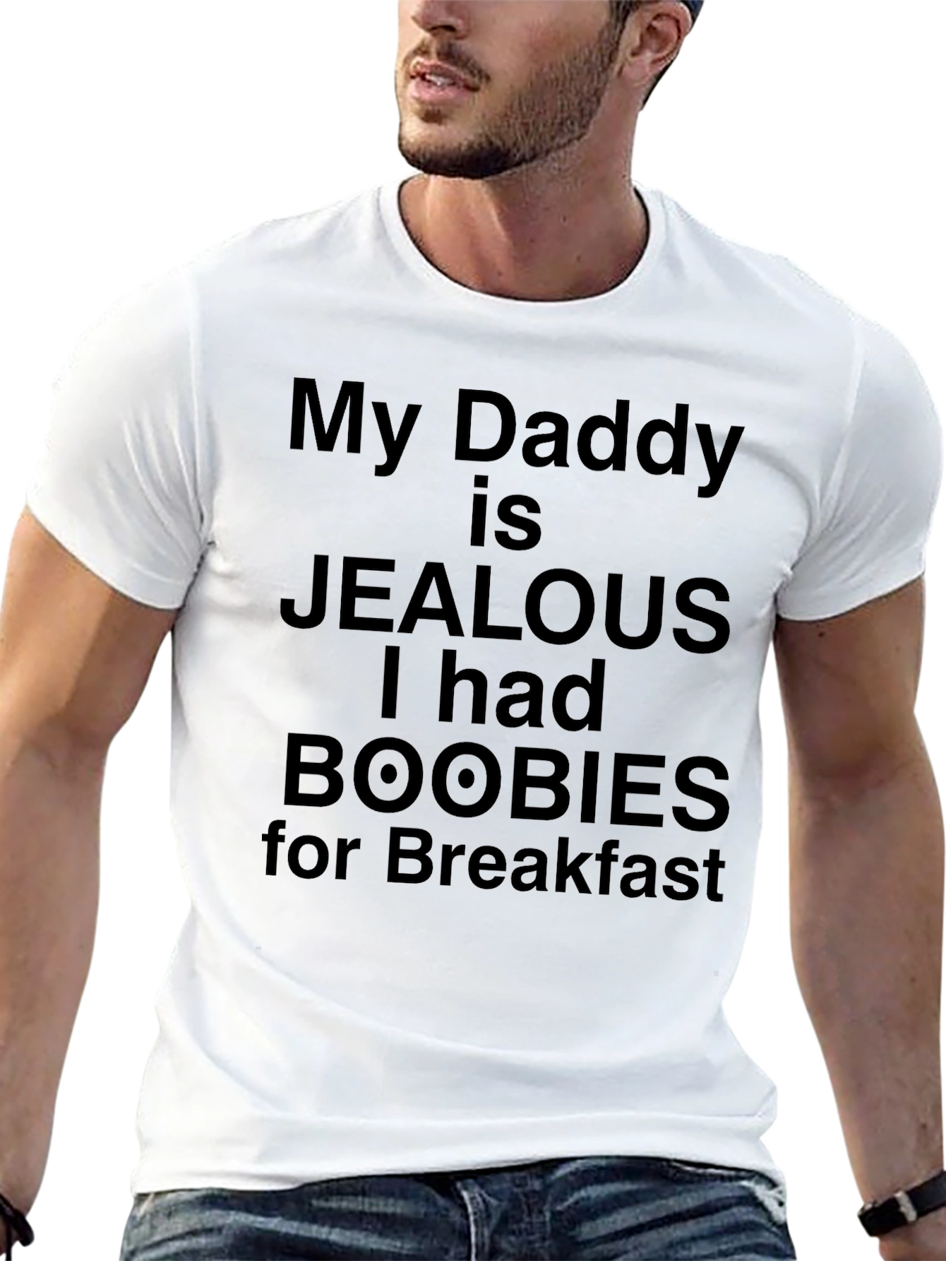 My Daddy is Jealous T-Shirt