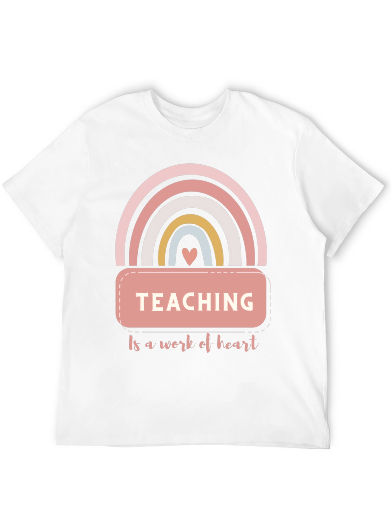Teaching is a Work of Heart T-Shirt