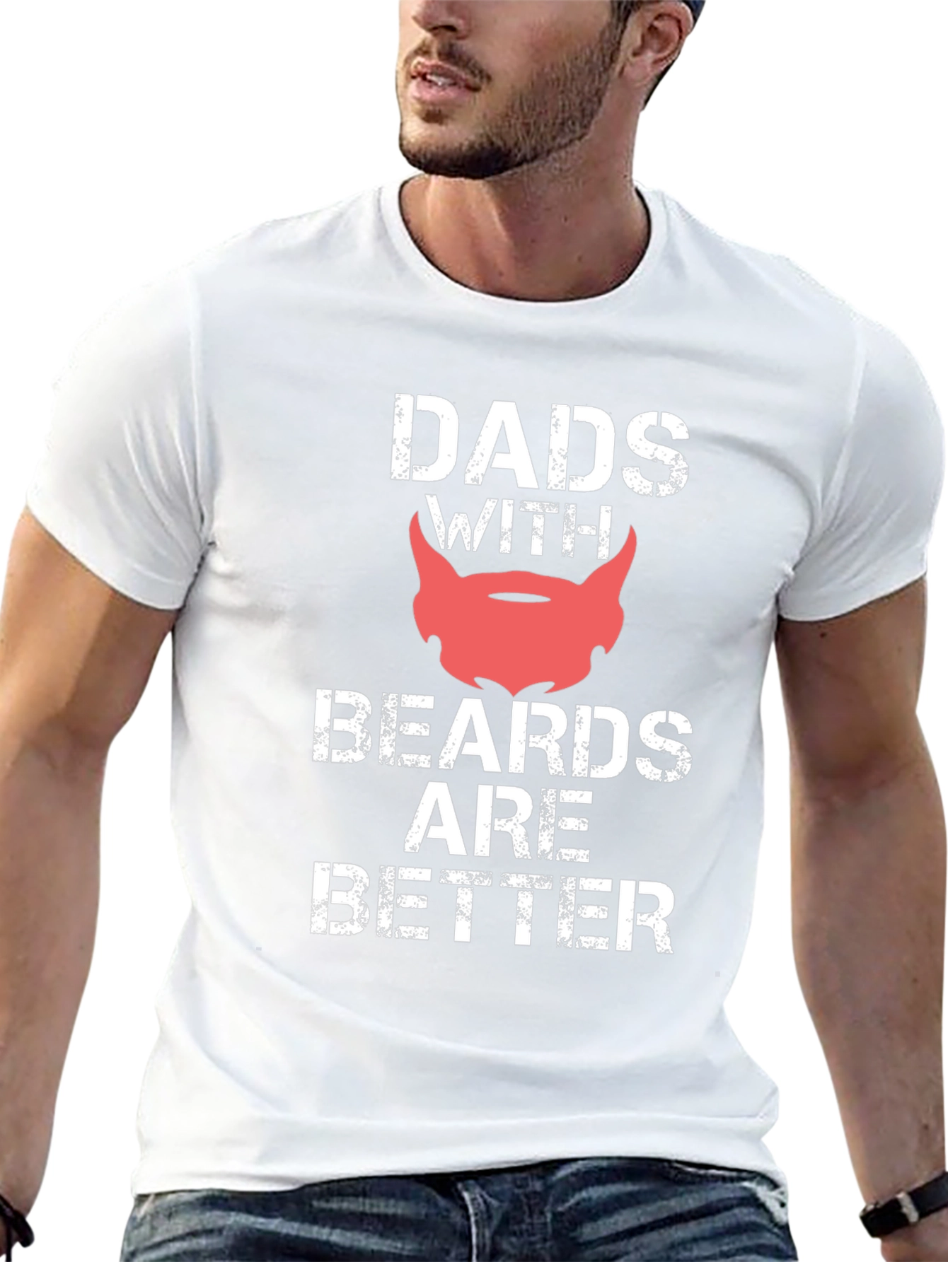 Dads With Beards Are Better Graphic Tee