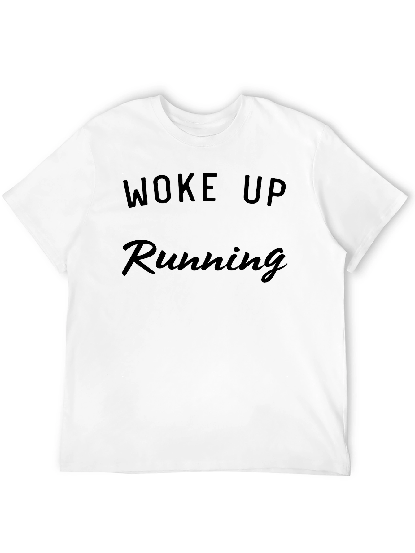 Woke Up Running Black T-Shirt
