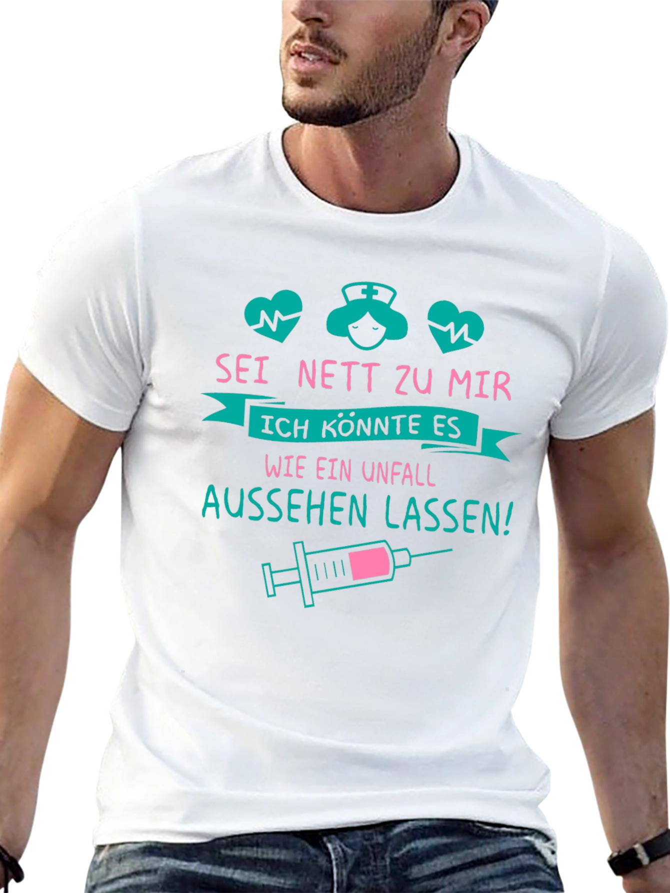 Humorous Nurse T-Shirt - Sei Nett Zu Mir