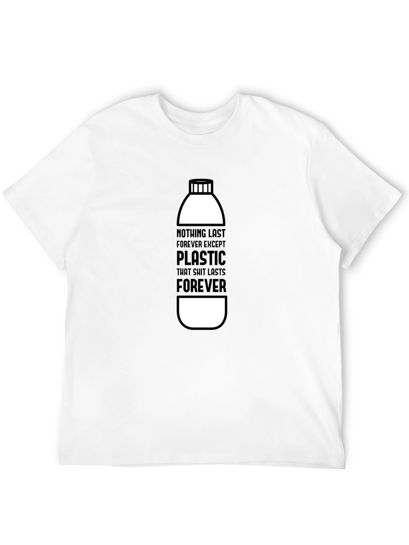 Eco-Conscious Graphic Tee - Nothing Lasts But Plastic