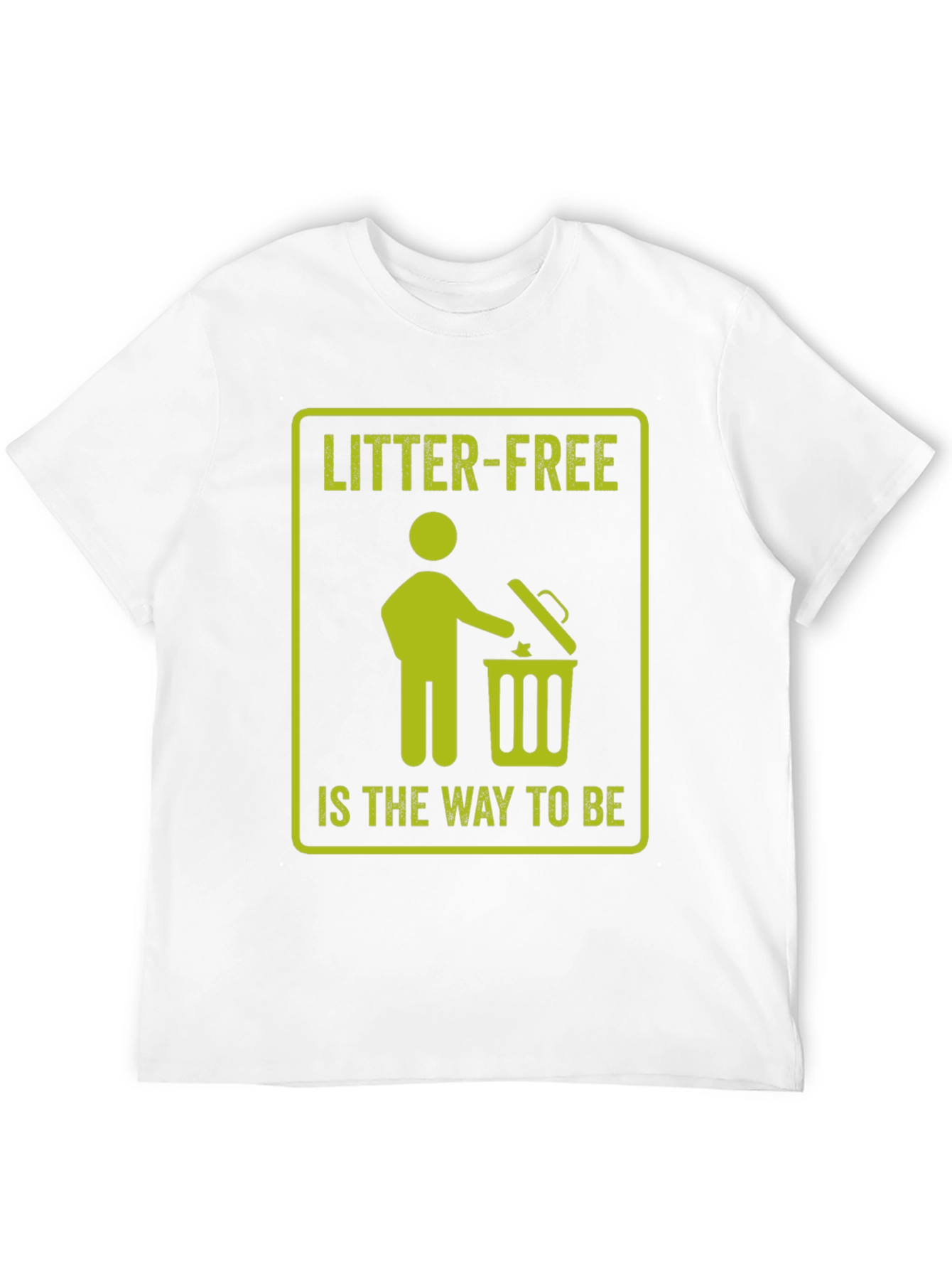 Litter-Free is the Way to Be Graphic Tee