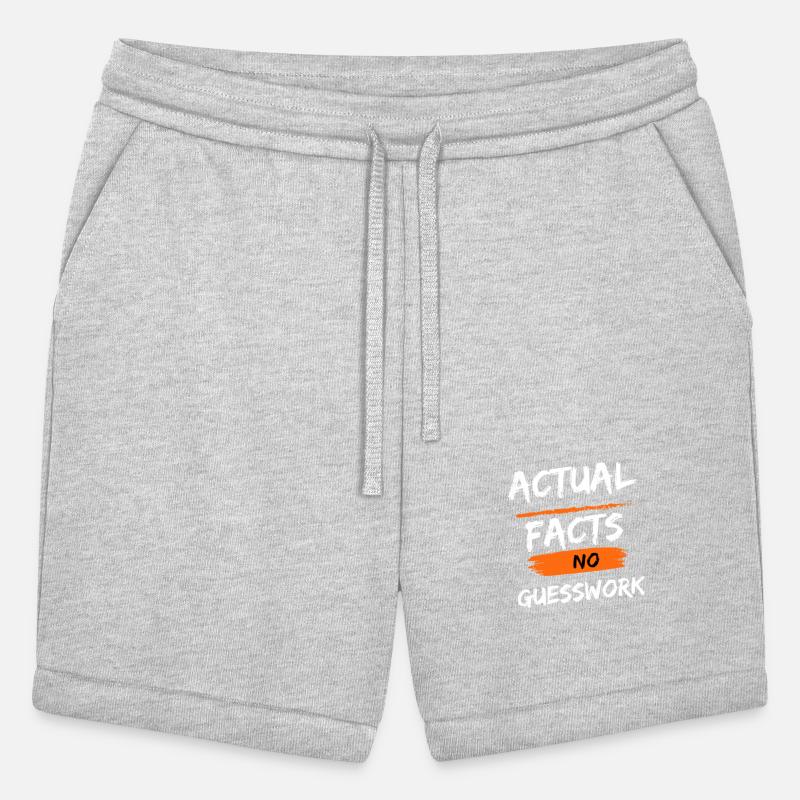 Actual facts no guesswork merch by L. Childrous