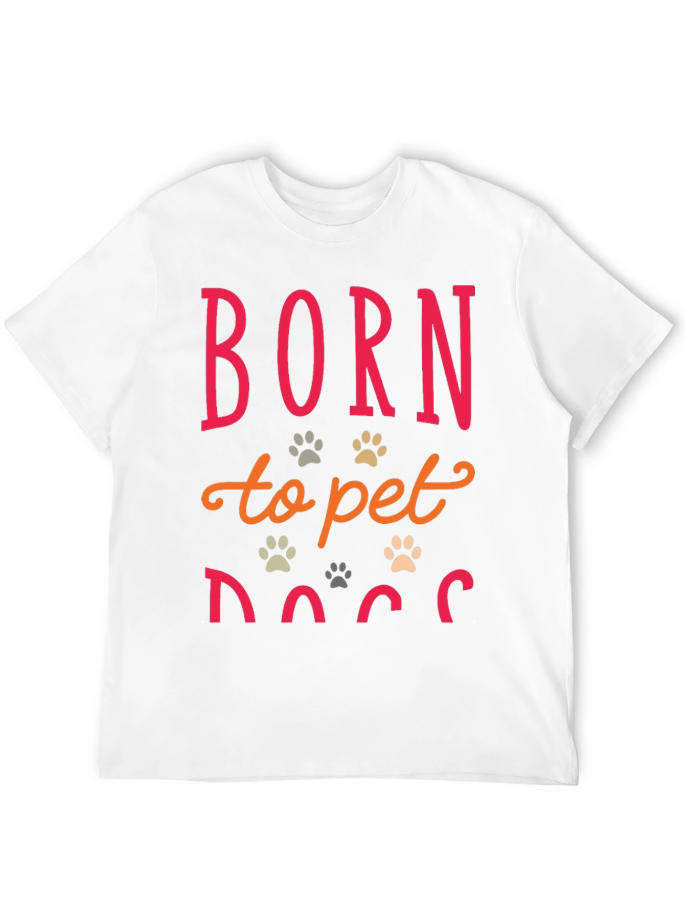 Born to Pet Dogs Graphic T-Shirt