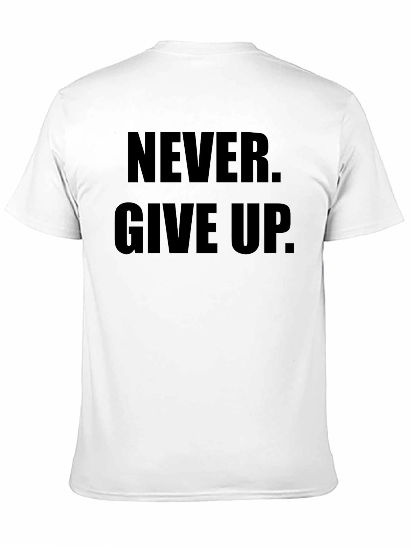 Never Give Up Graphic Tee - Motivational Black T-Shirt