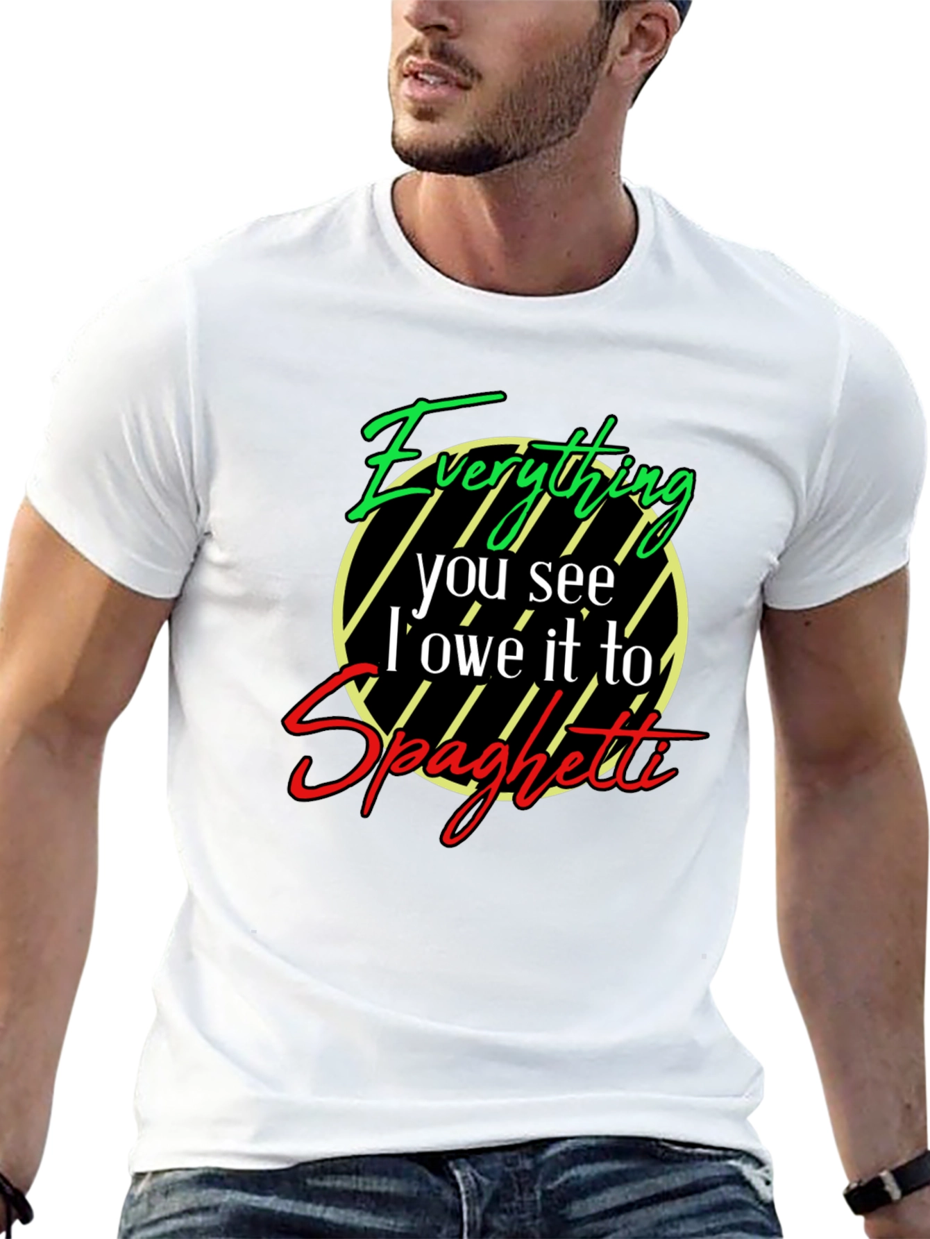 Everything I Owe It To Spaghetti T-Shirt