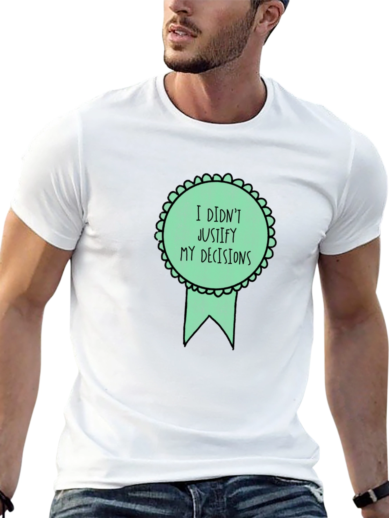 Funny I Didnt Justify Graphic Tee